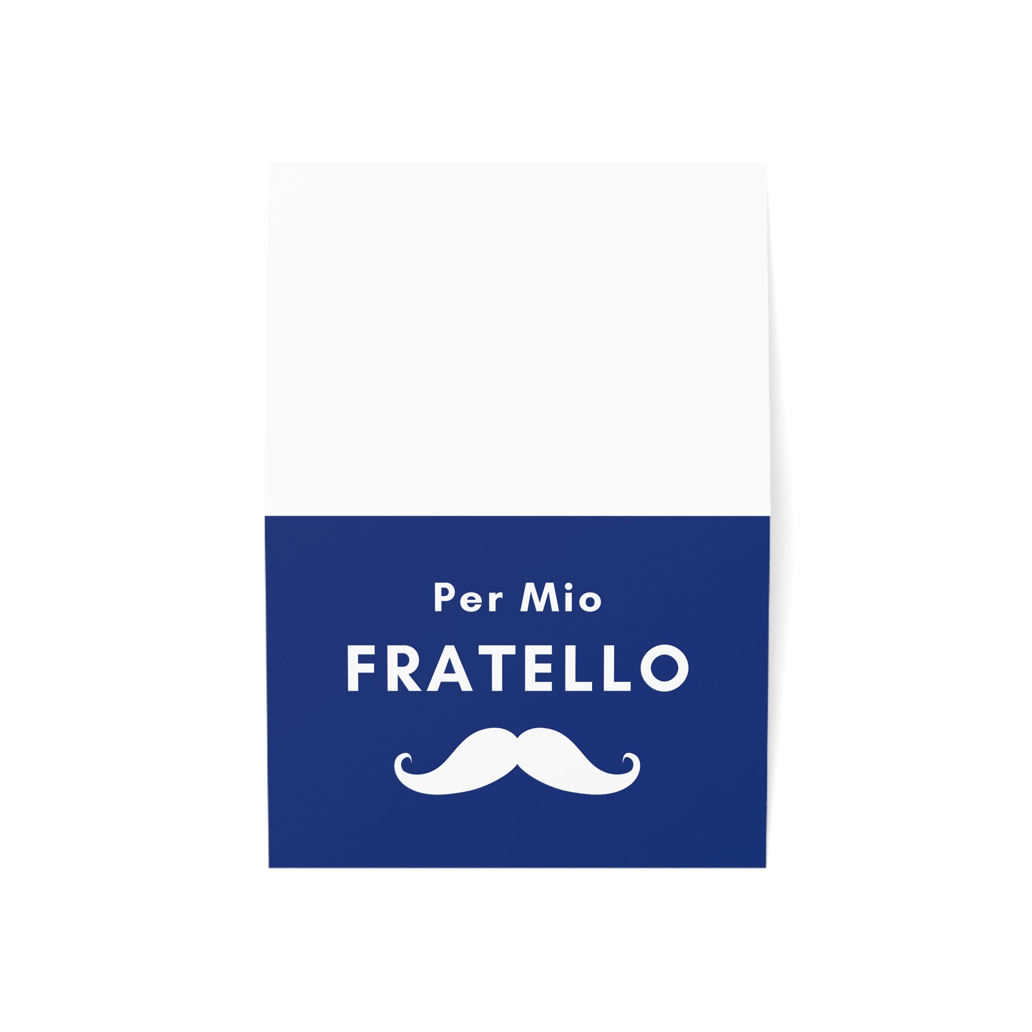 Per Mio Fratello Italian Brother Greeting Card with Moustache for Father’s Day, Birthday, any occasion - blank inside with envelope
