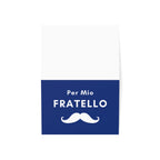 Per Mio Fratello Italian Brother Greeting Card with Moustache for Father’s Day, Birthday, any occasion - blank inside with envelope