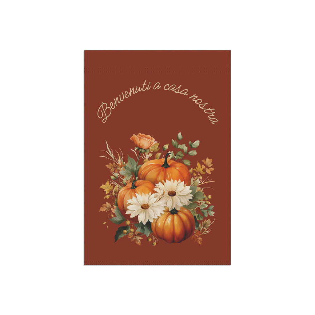 Italian Autumn Pumpkin Bouquet Garden Flag - "Benvenuti a casa nostra" Fall Welcome Banner