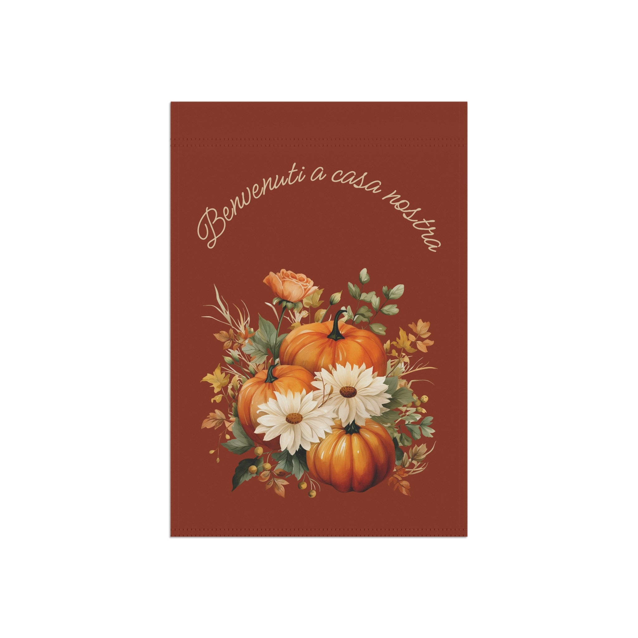 Italian Autumn Pumpkin Bouquet Garden Flag - "Benvenuti a casa nostra" Fall Welcome Banner