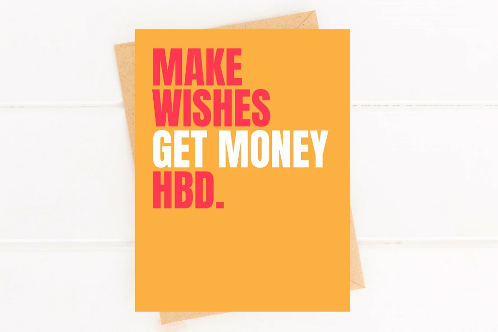Funny Birthday Card Make Wishes Get Money Card for Friend by Five Dot Post