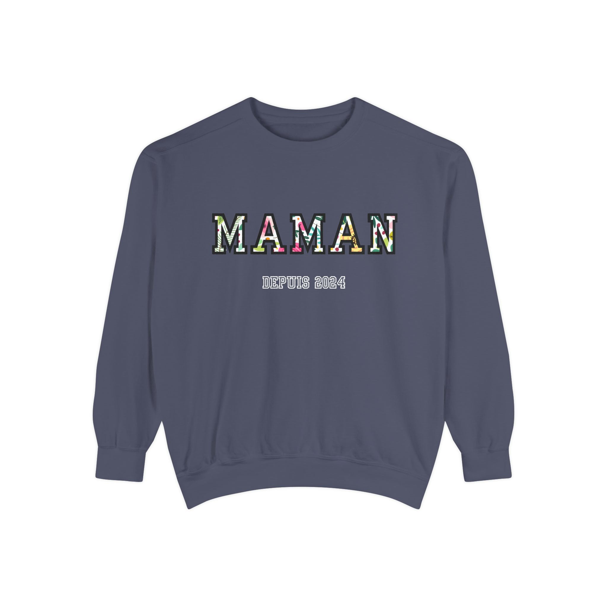 Maman Depuis (year) custom sweatshirt