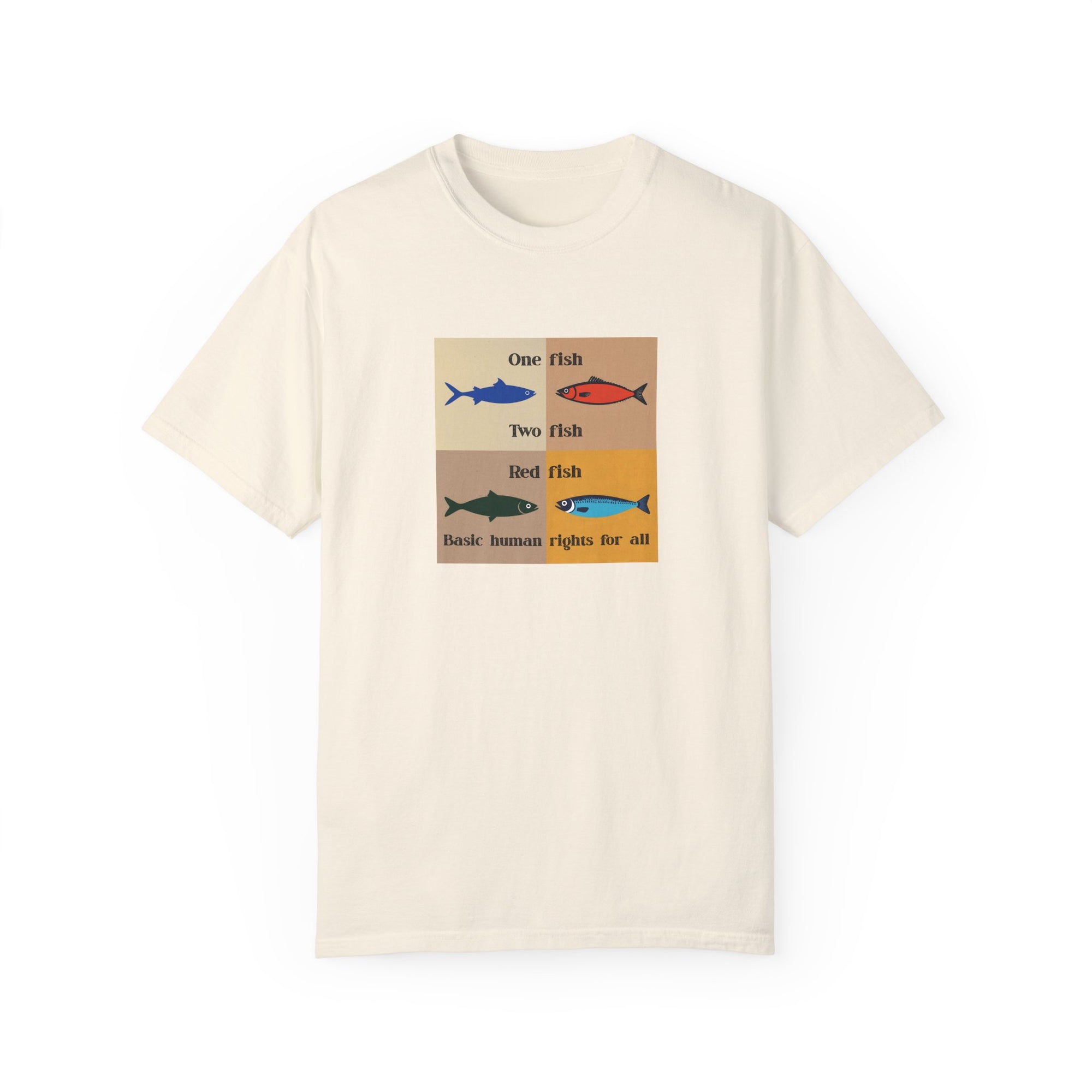 One Fish two fish human rights for all T-shirt