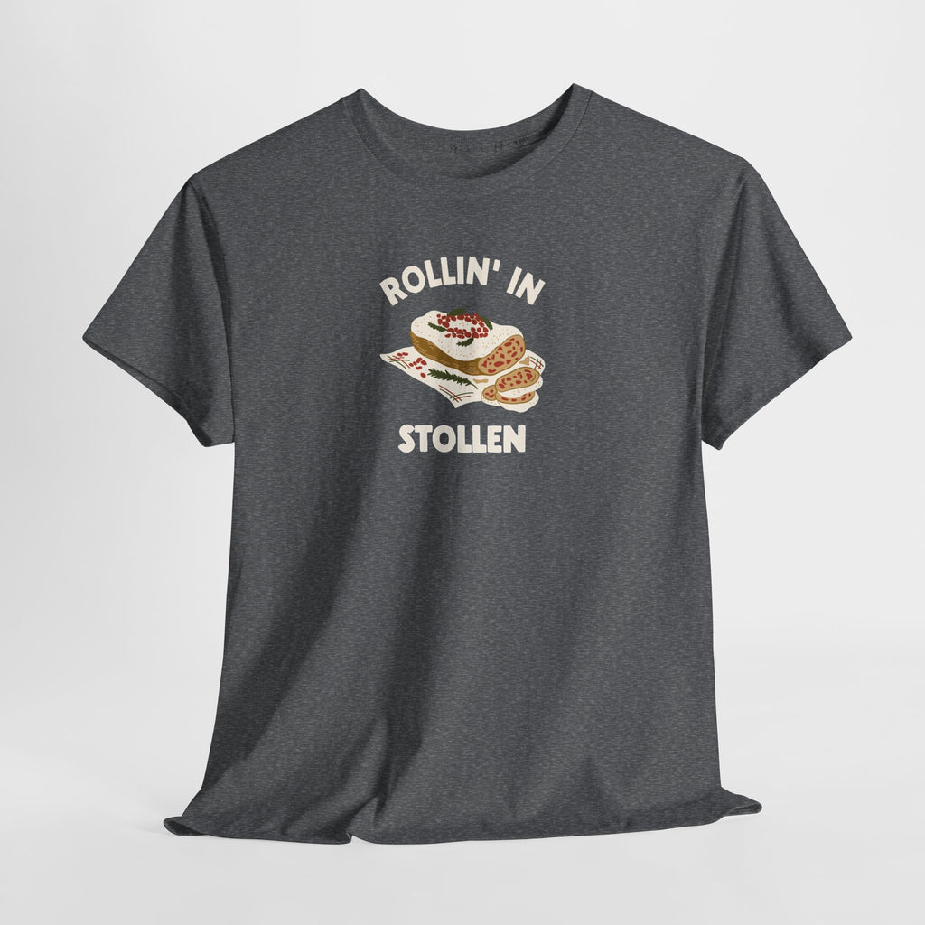 Rollin' in Stollen Tee, German Christmas Bread Holiday Shirt