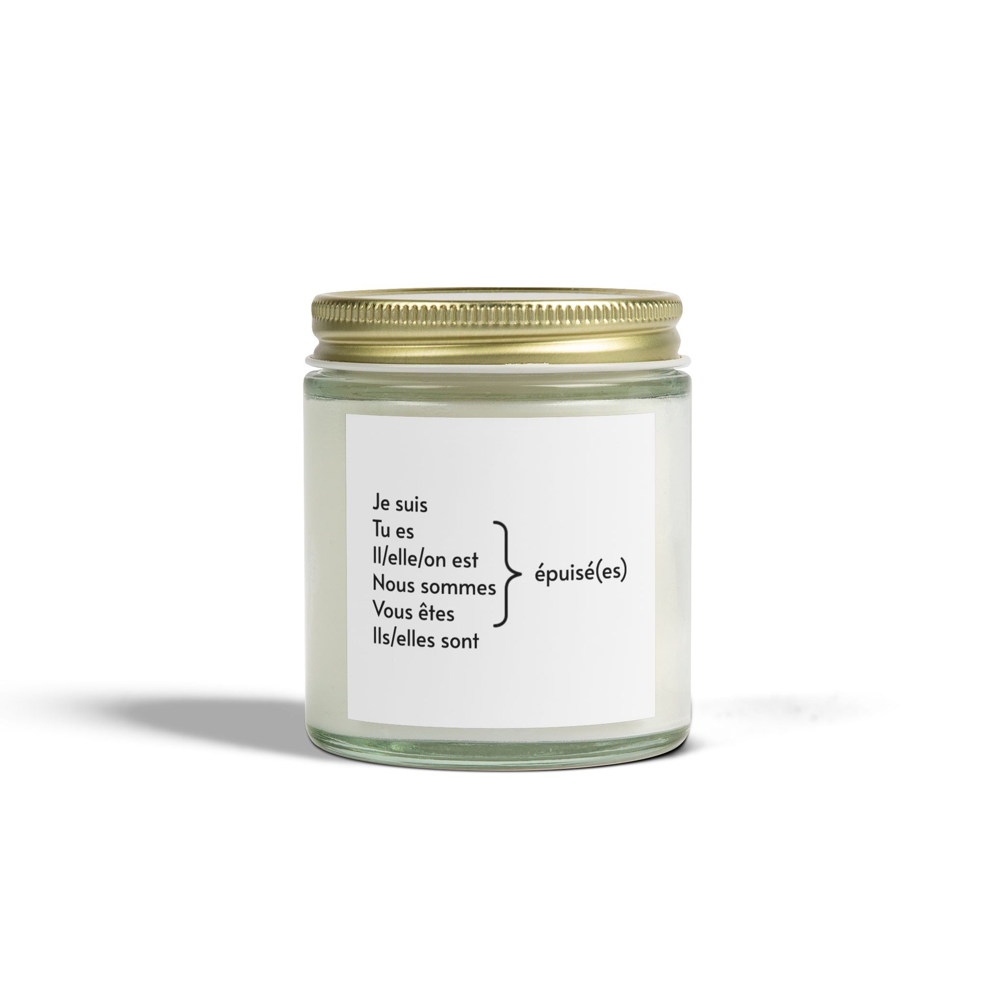 I am exhausted (French) Scented Candles
