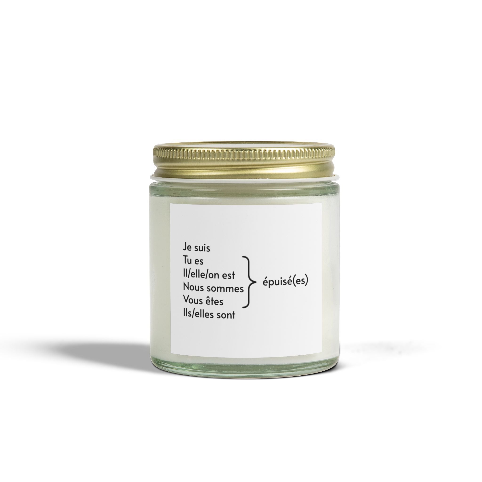 I am exhausted (French) Scented Candles
