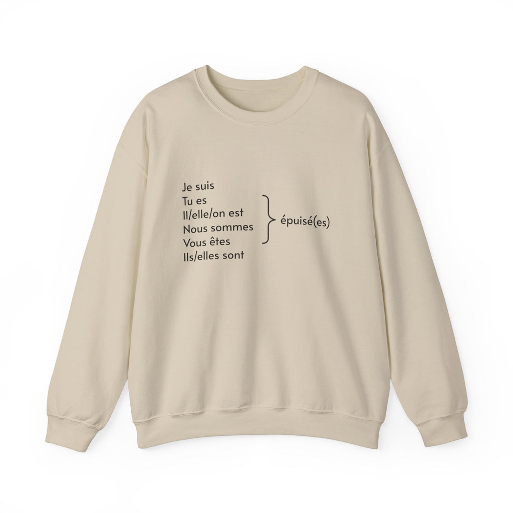 Je suis épuisée sweatshirt - La Vie Bien - Birthday - cadeaux - cadeaux francais