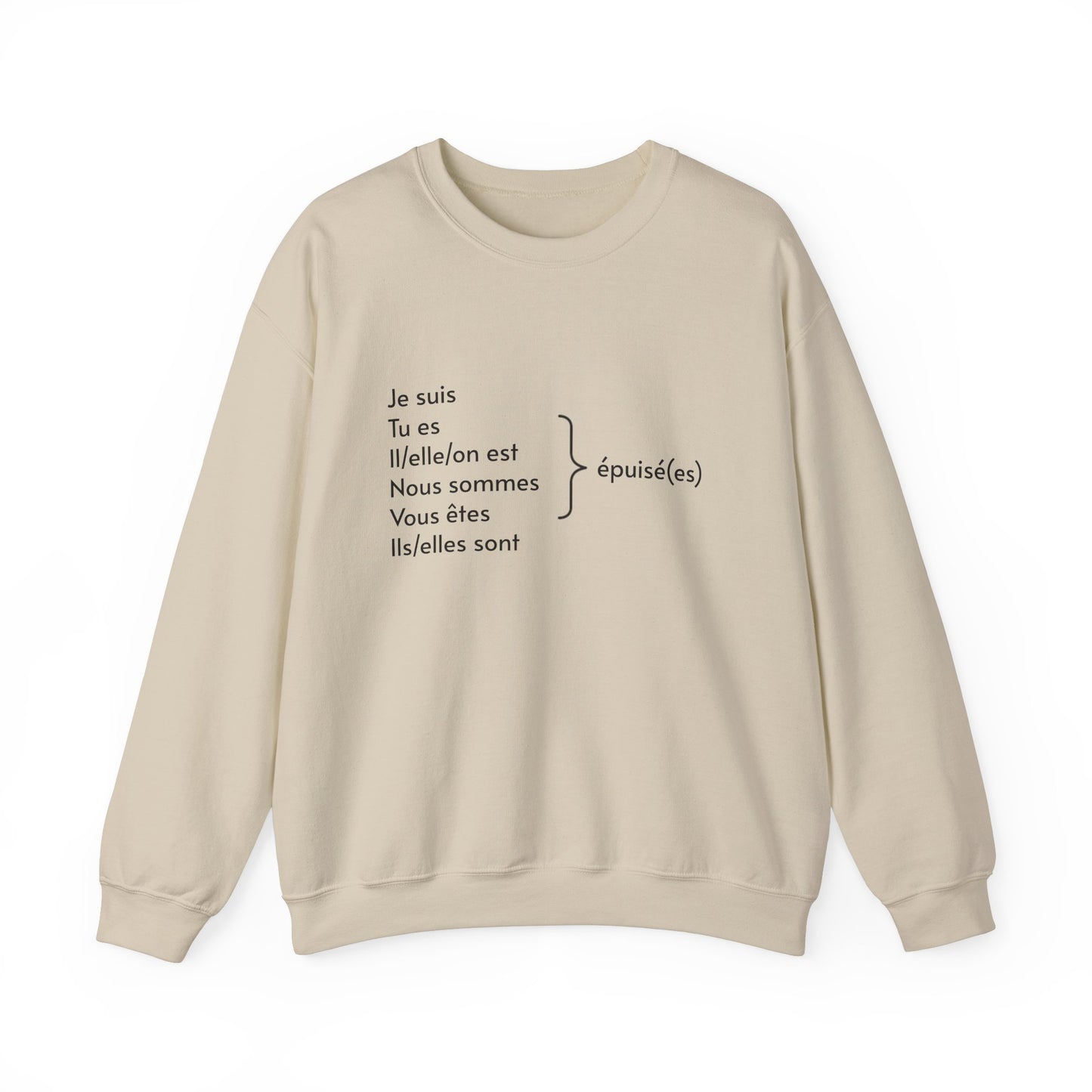 Je suis épuisée sweatshirt