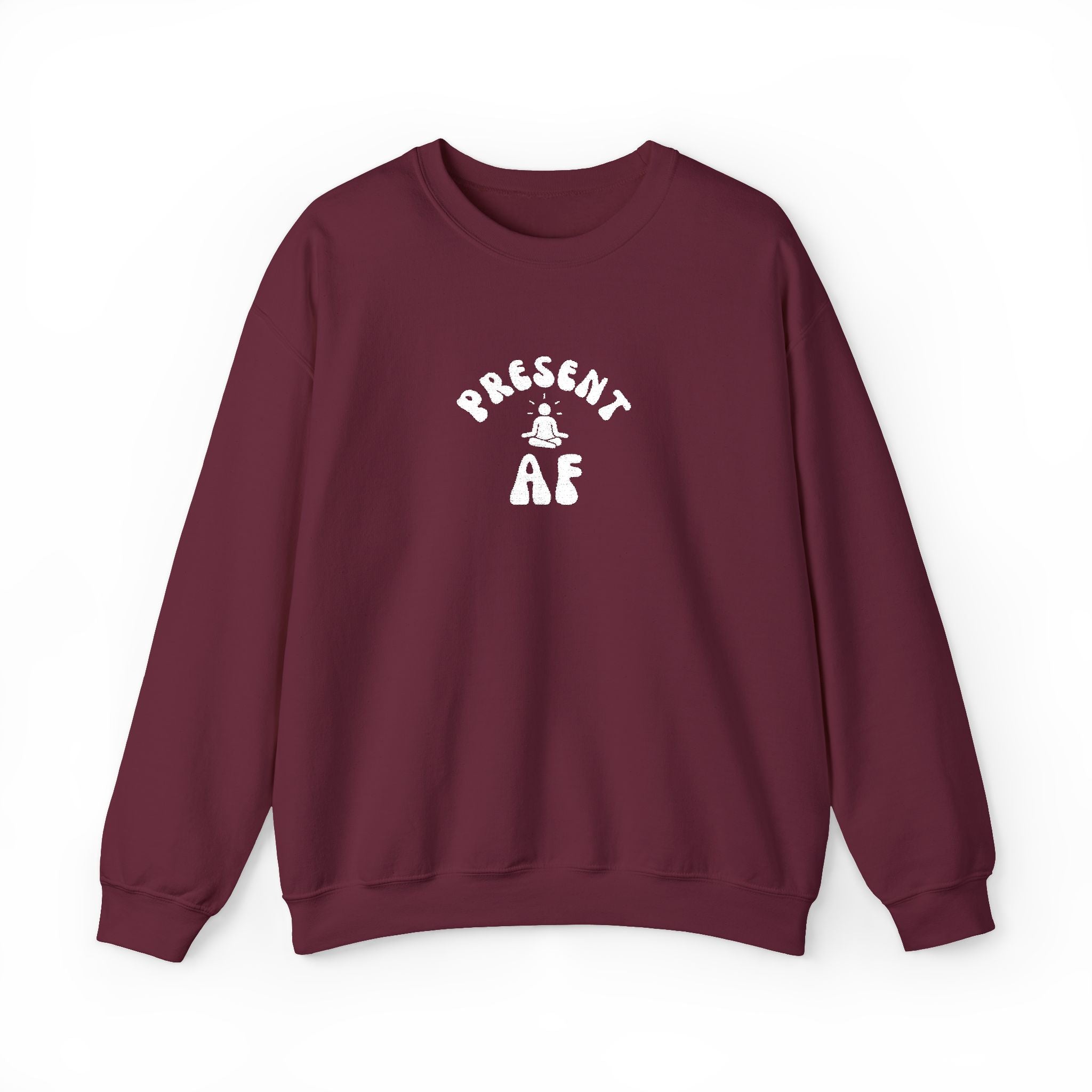 Present AF embroidered Crewneck Sweatshirt — Mindful Meditation Graphic Crew