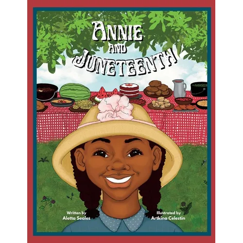 Annie and Juneteenth - Paperback