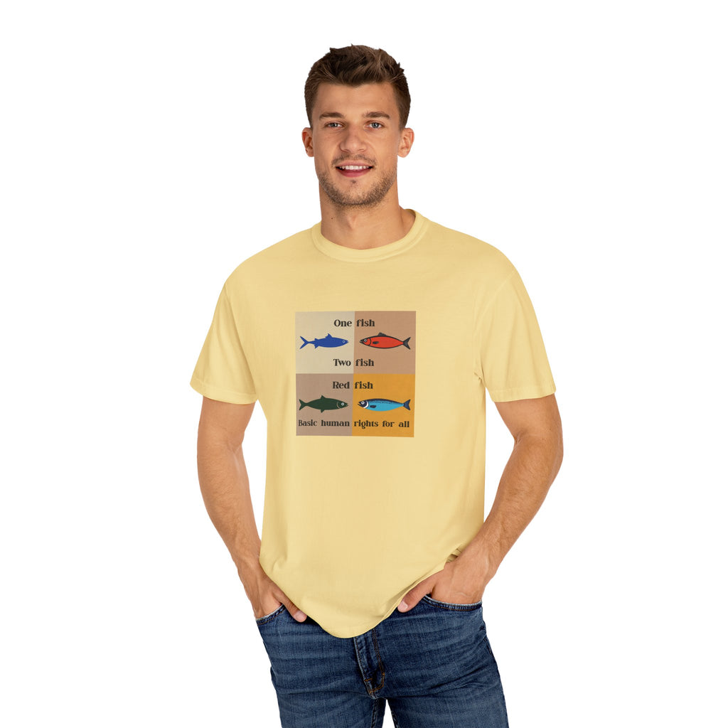 One Fish two fish human rights for all T-shirt