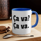Ca va? Ca va. 11oz Accent Mug by Printify