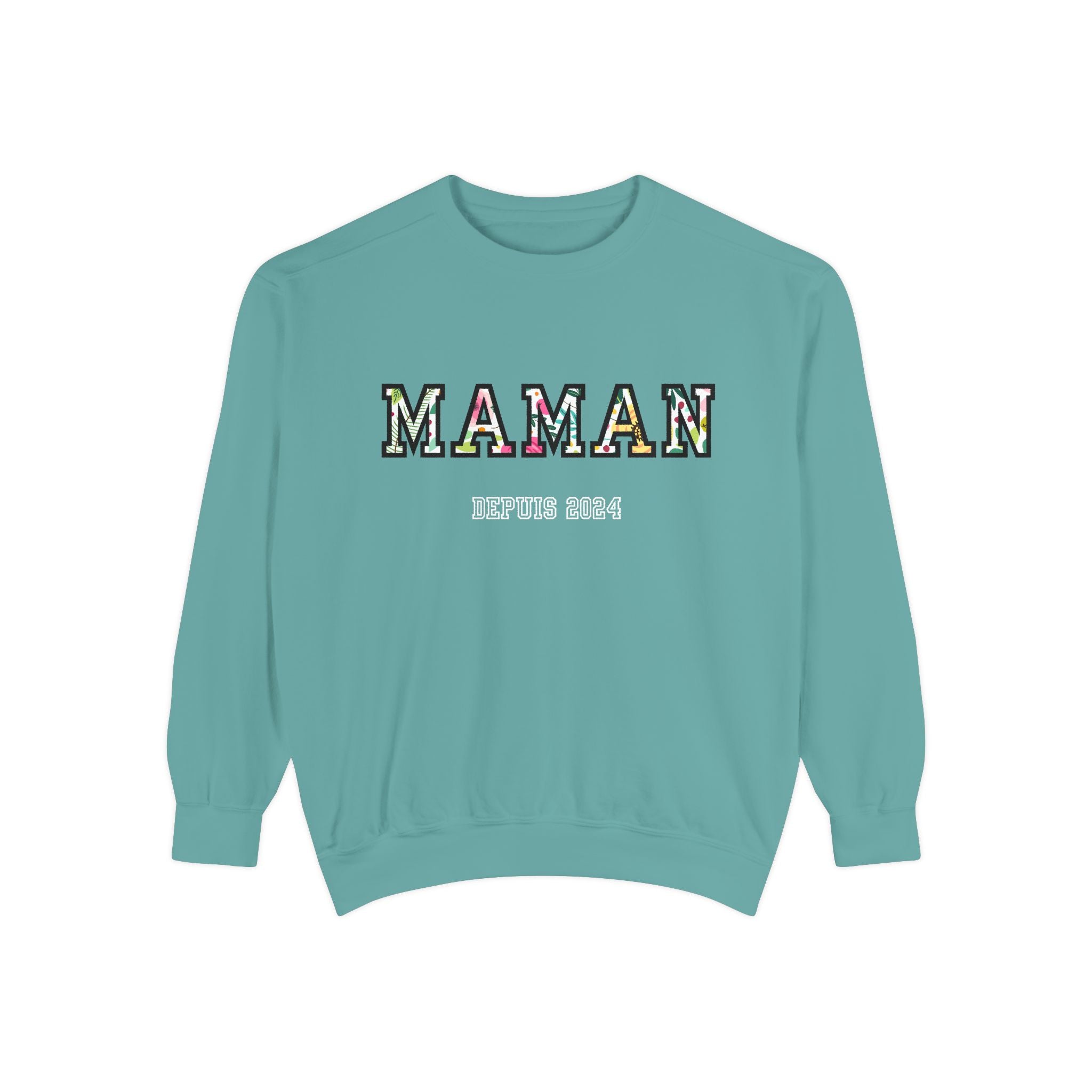 Maman Depuis (year) custom sweatshirt