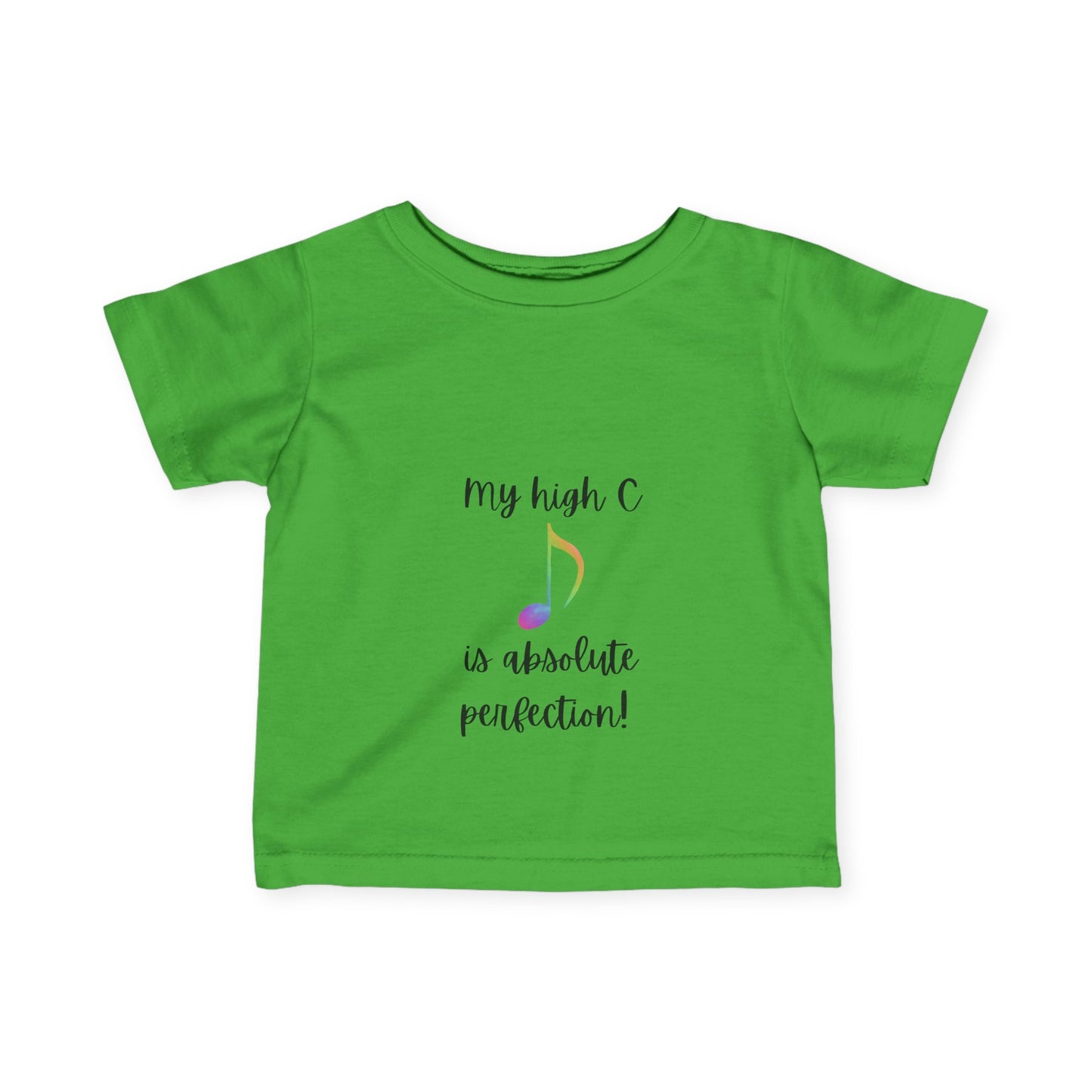My High C is Absolute Perfection toddler Tee