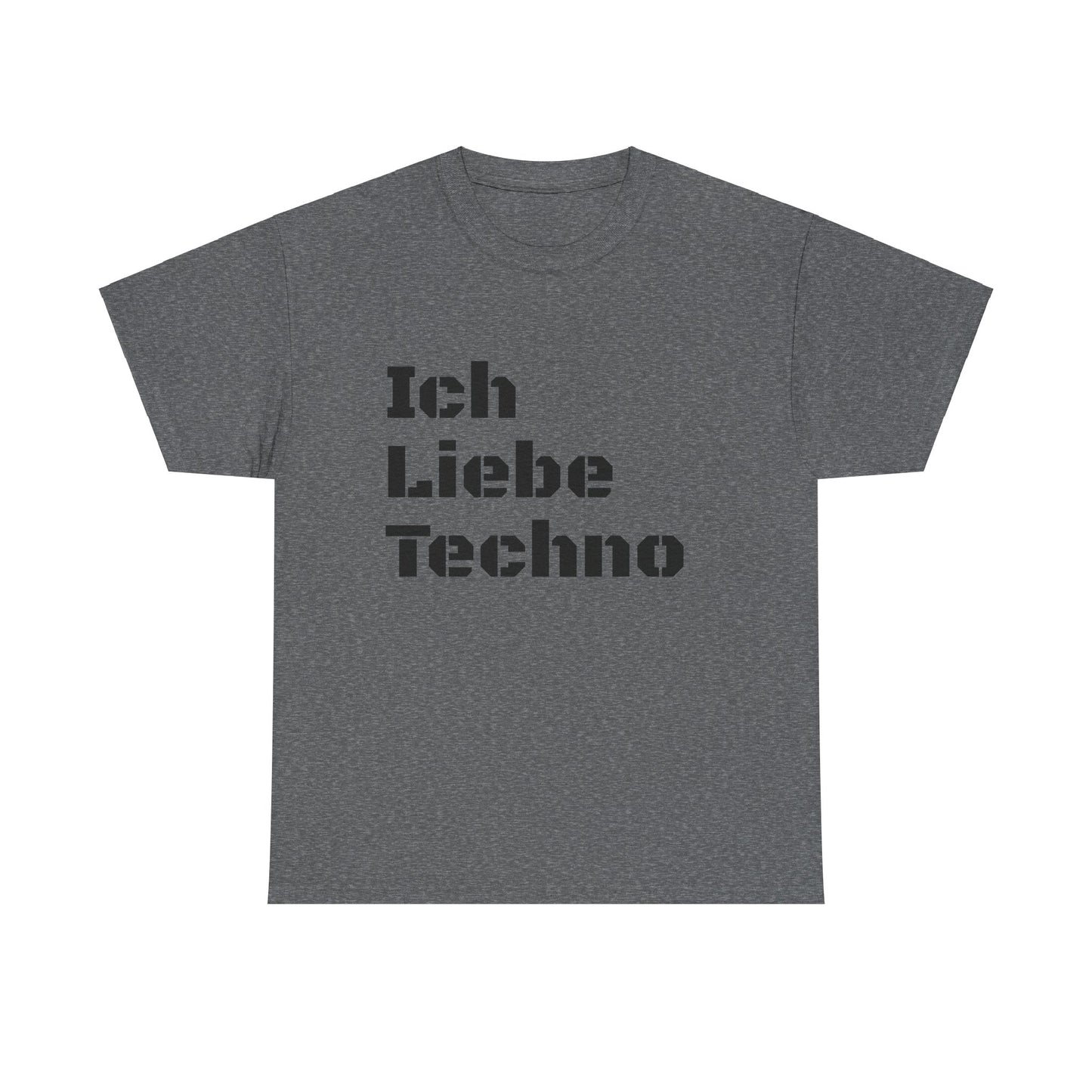 Ich Liebe Techno German Unisex Tee