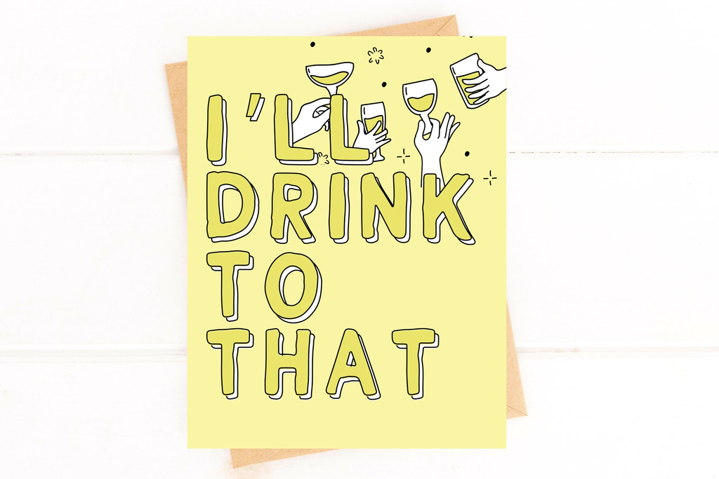 I'll Drink to That Congratulations Card Engagement Wedding by Five Dot Post