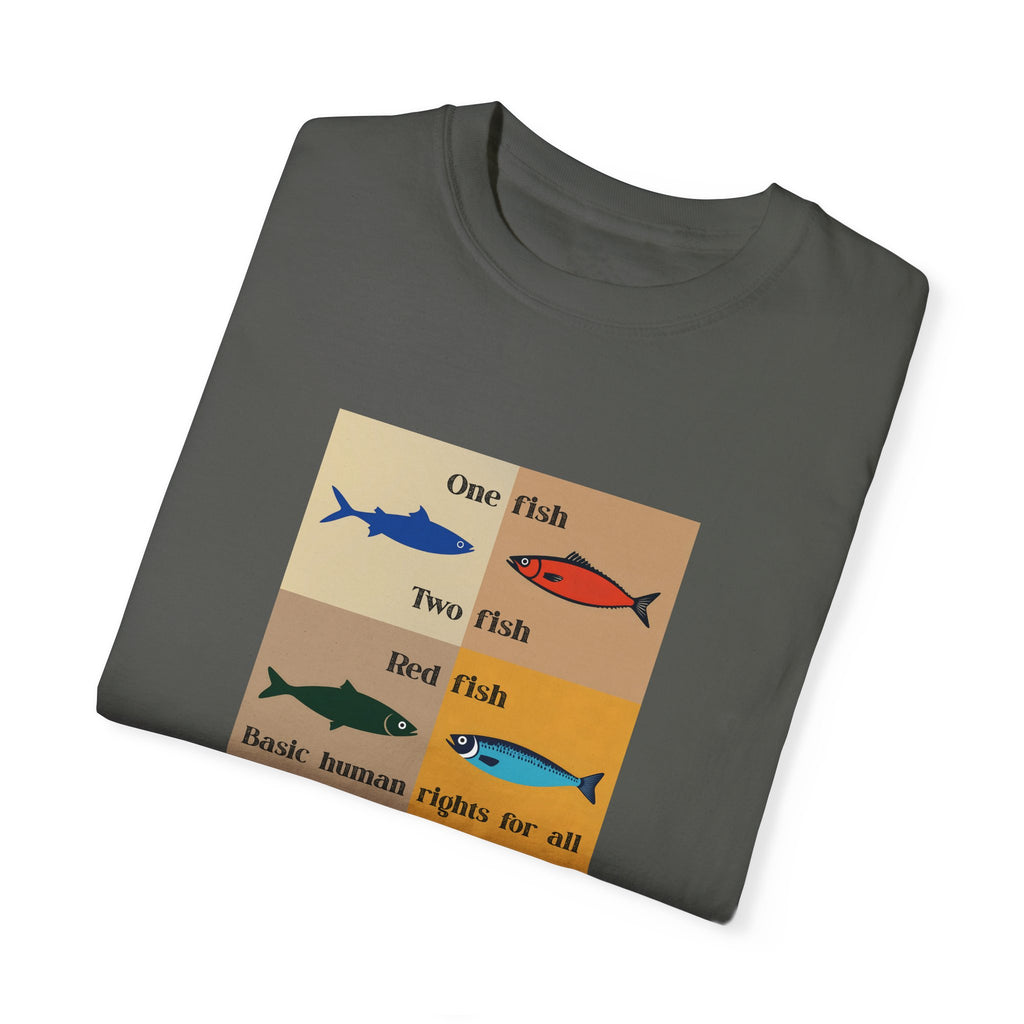 One Fish two fish human rights for all T-shirt