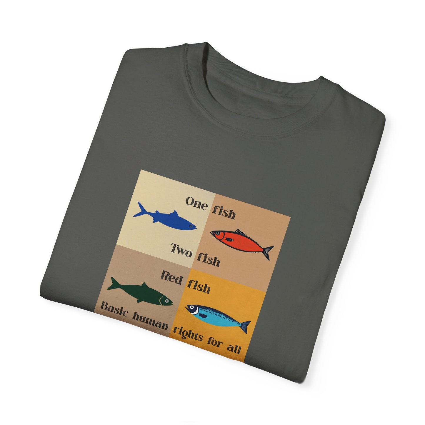 One Fish two fish human rights for all T-shirt