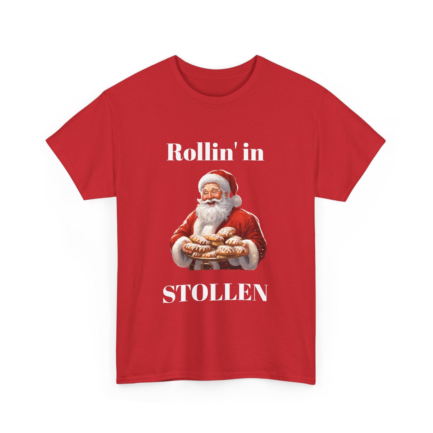 Rollin' in Stollen Unisex Tee
