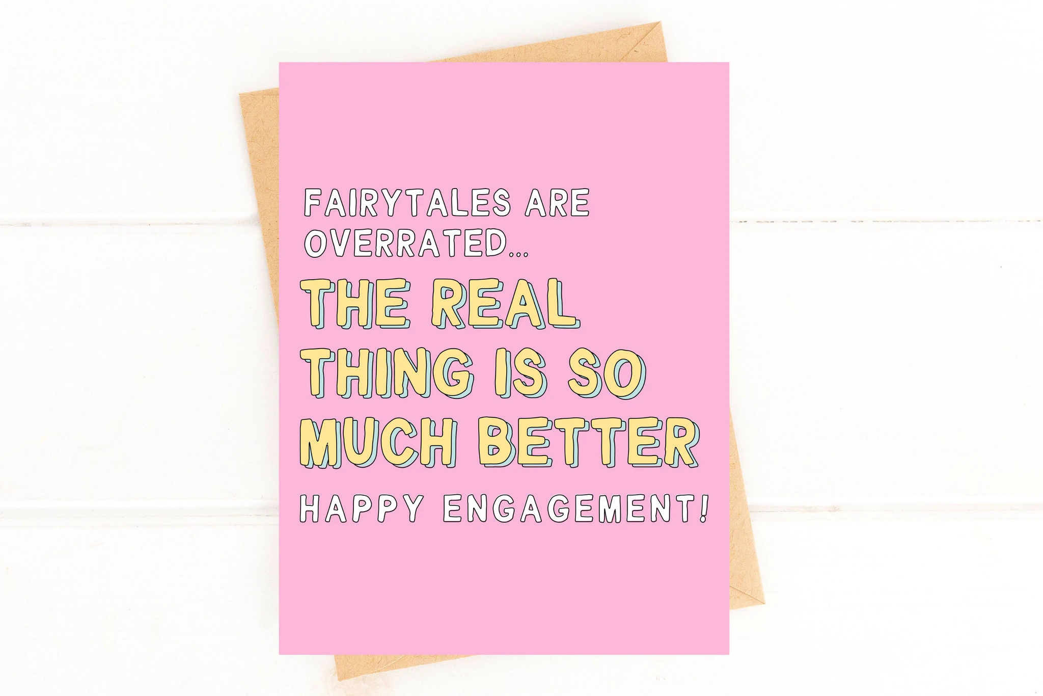 Fairytales Are Overrated The Real Thing is Better Engagement Card by Five Dot Post