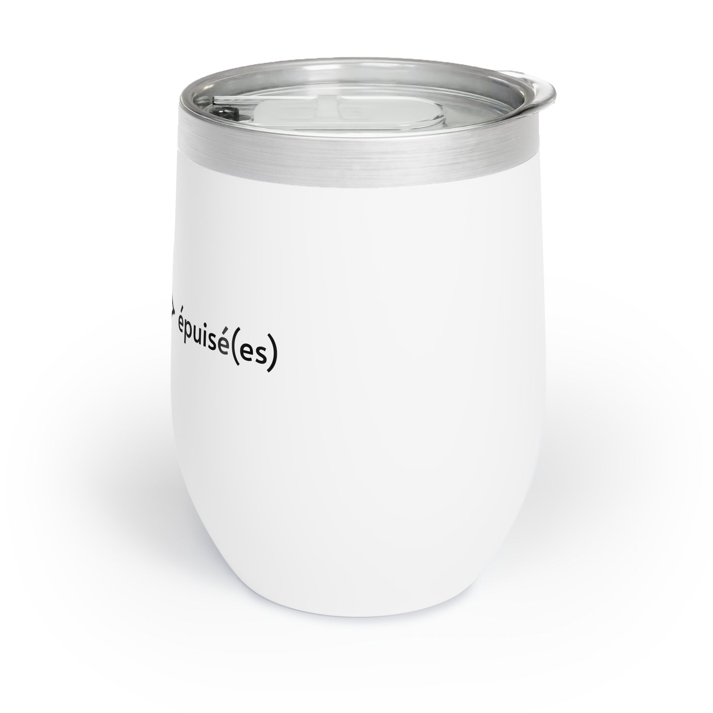 Je suis épuisée (Je suis épuisé) Chill Wine Tumbler