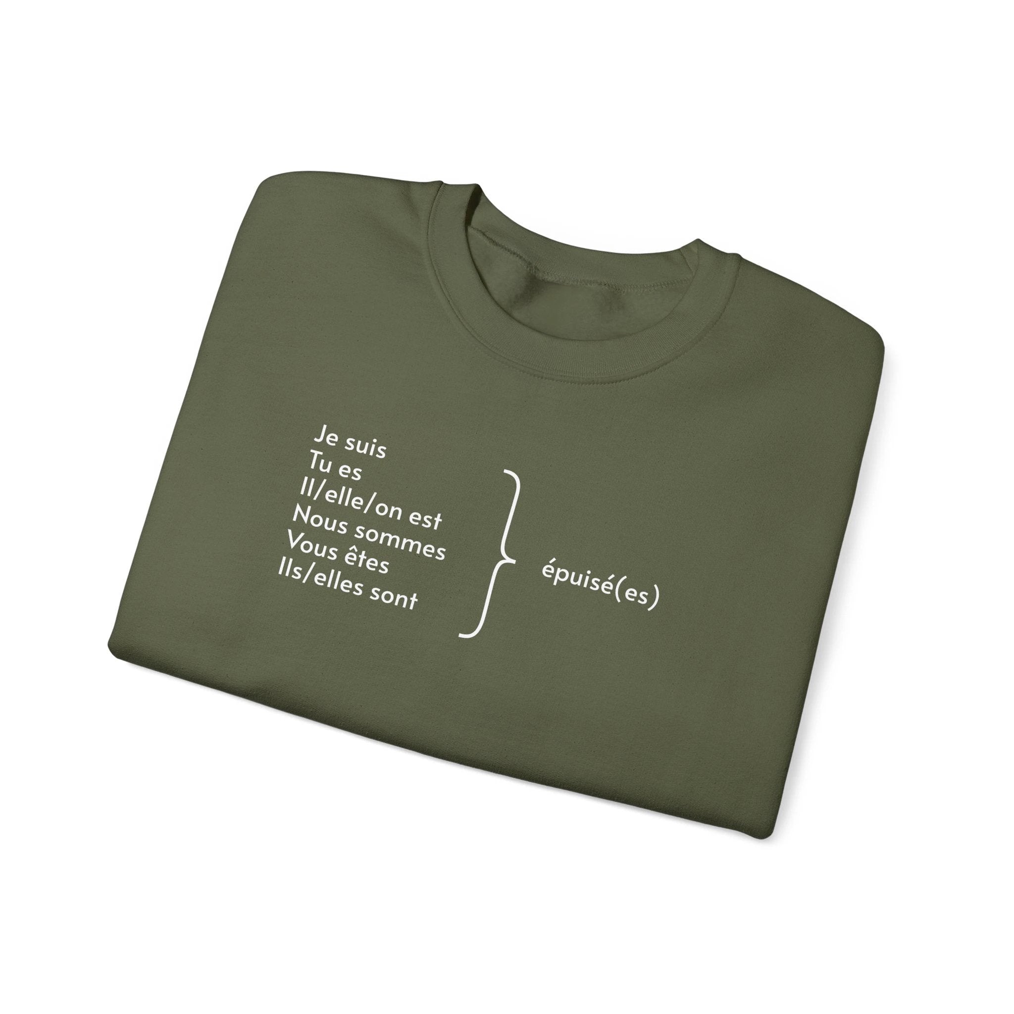 Je suis épuisée (I am exhausted) French grammar sweatshirt by Printify
