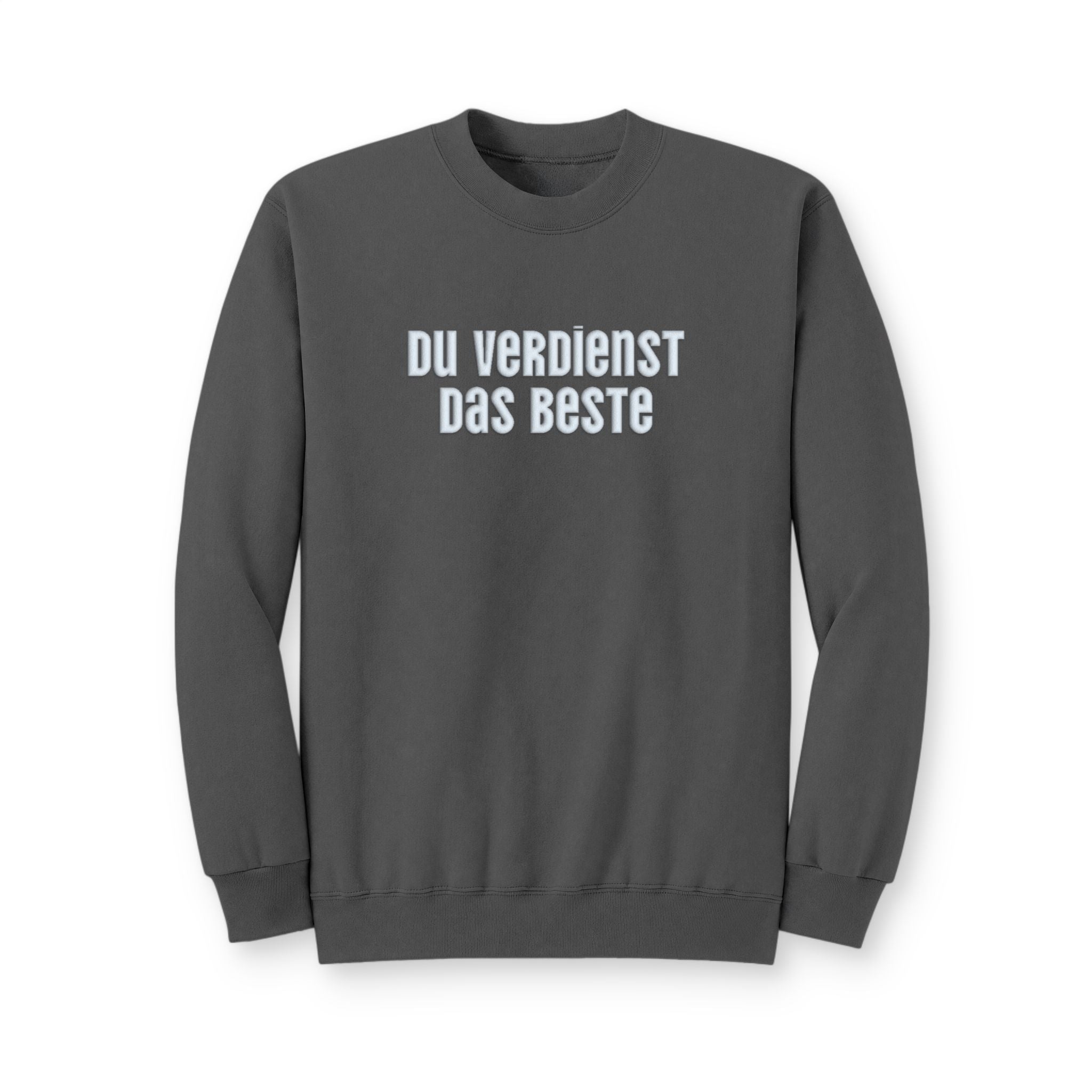 Du Verdienst Das Beste German puff print sweatshirt, Mental health apparel for German speakers, uplifting phrase crewneck, minimalist design
