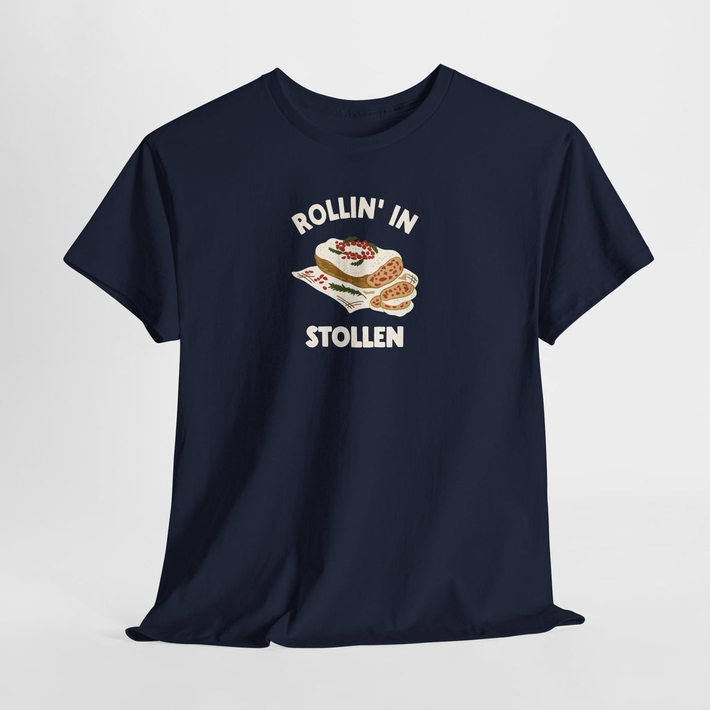 Rollin' in Stollen Tee, German Christmas Bread Holiday Shirt