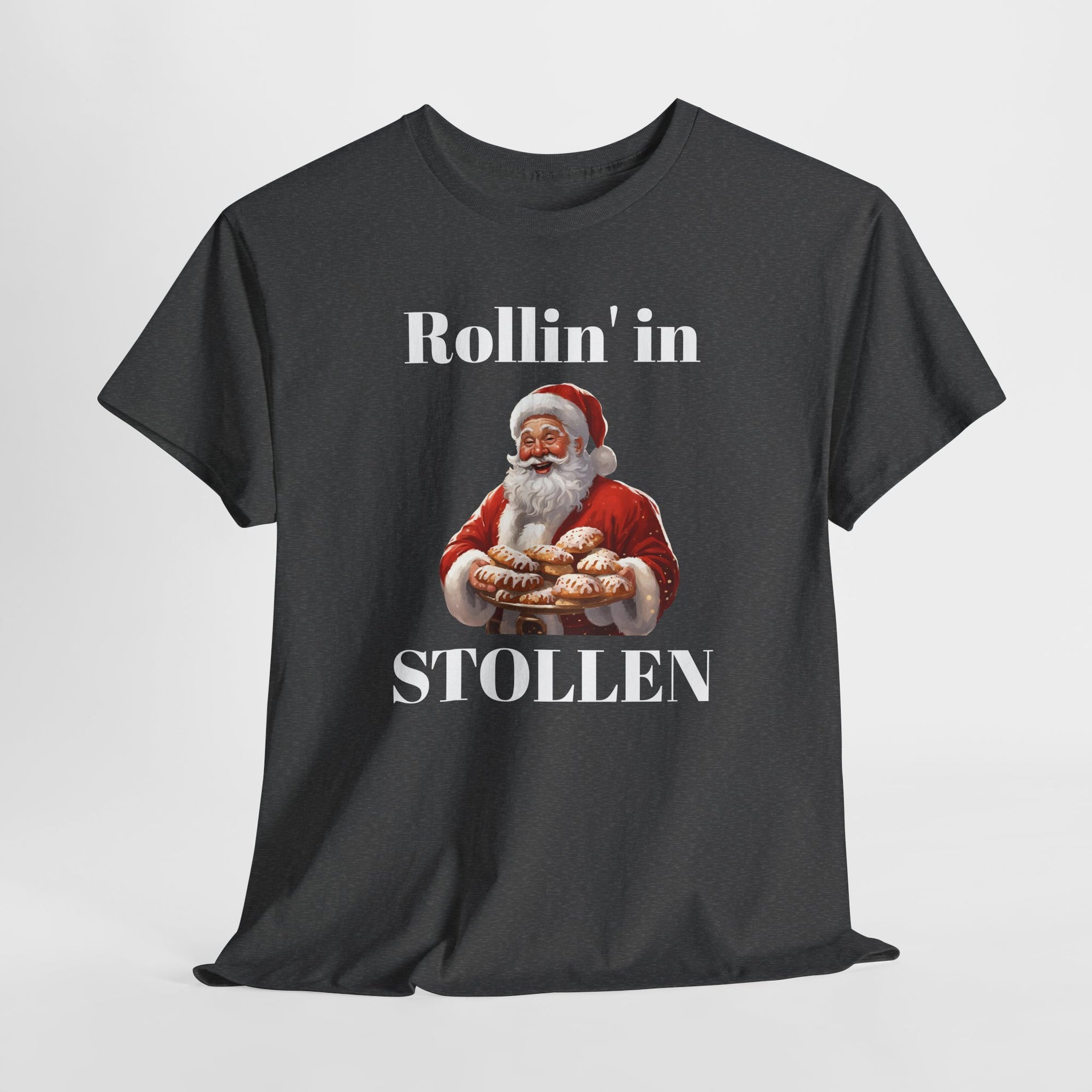 Rollin' in Stollen Unisex Heavy Cotton Tee