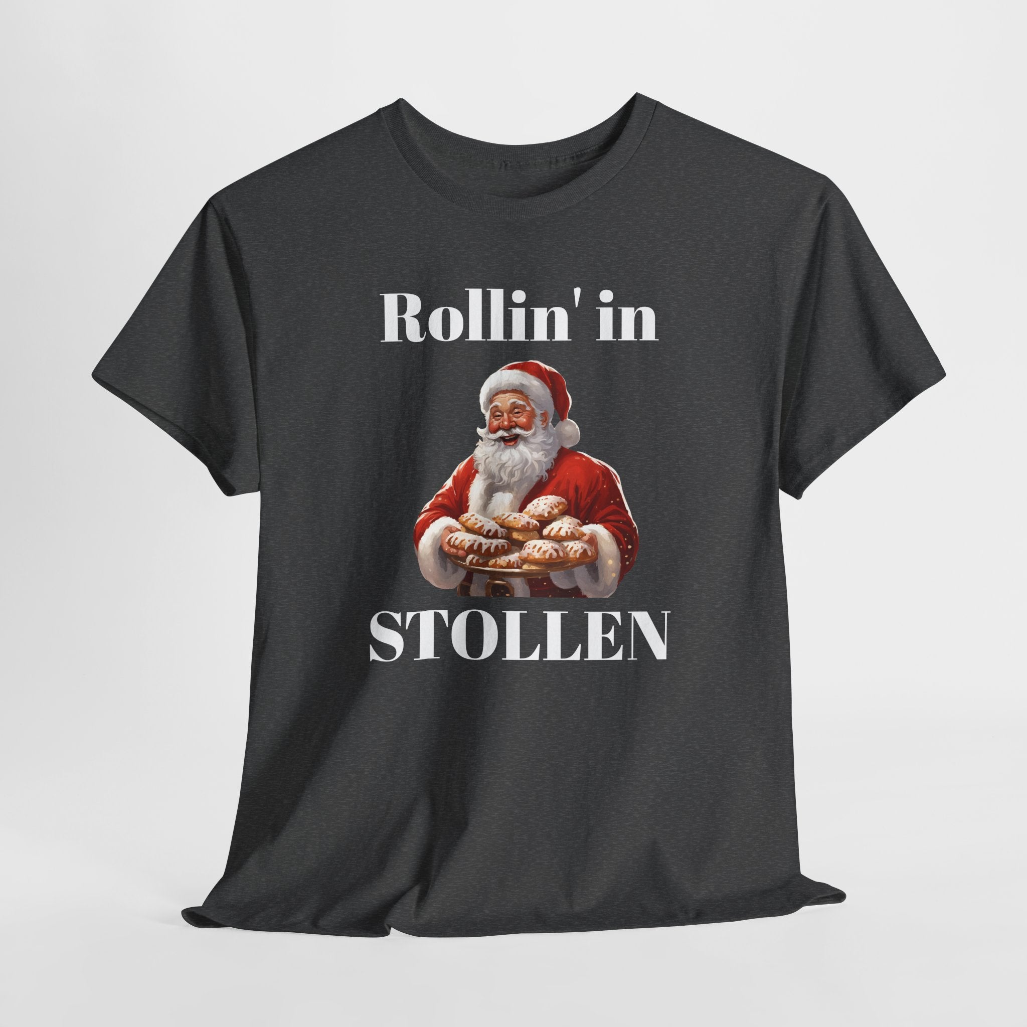 Rollin' in Stollen Unisex Heavy Cotton Tee