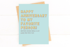 Happy Anniversary to My Favorite Person Getting Older Feels More Fun With You by Five Dot Post