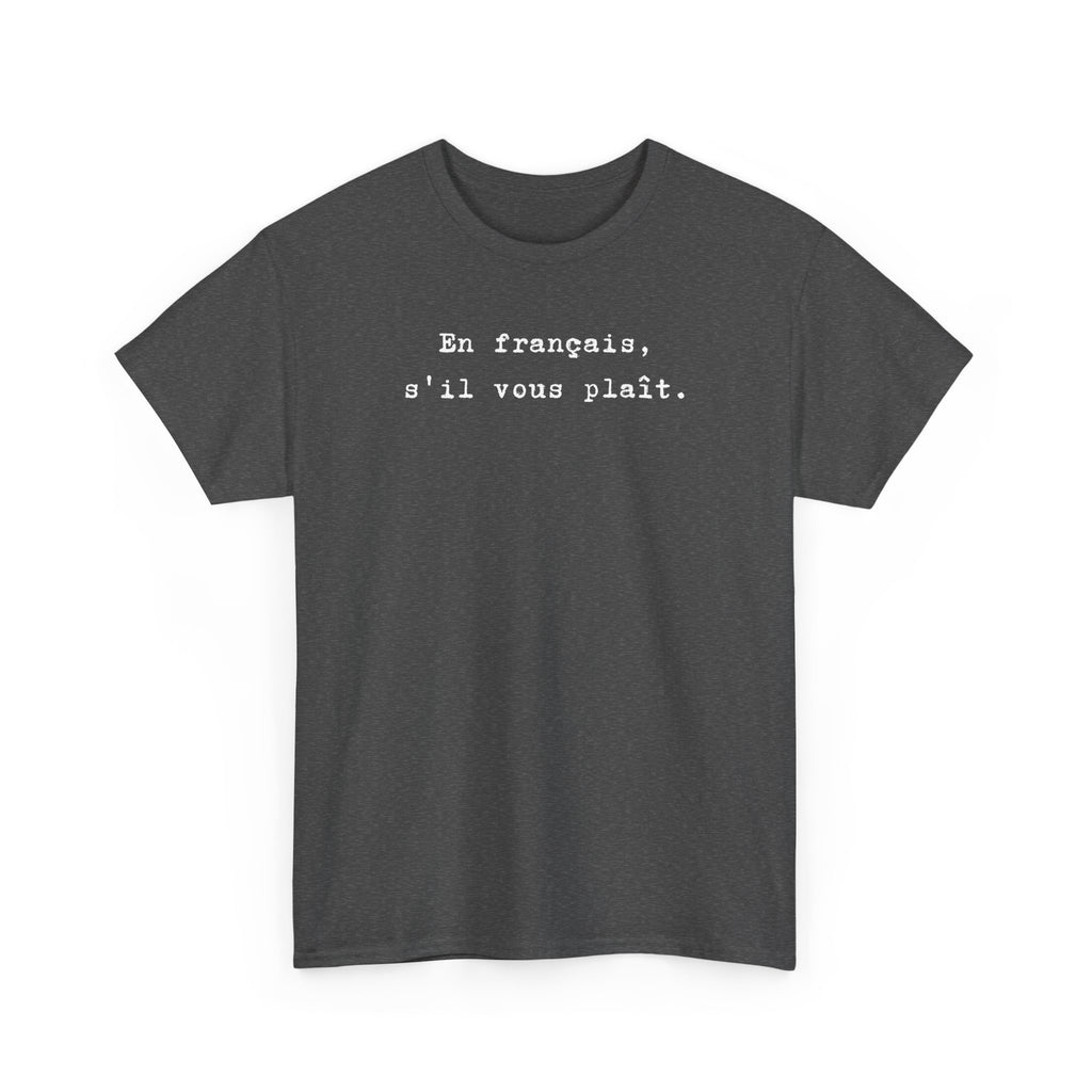 En français s'il vous plaît t-shirt, top for French teacher or French student, Francophone