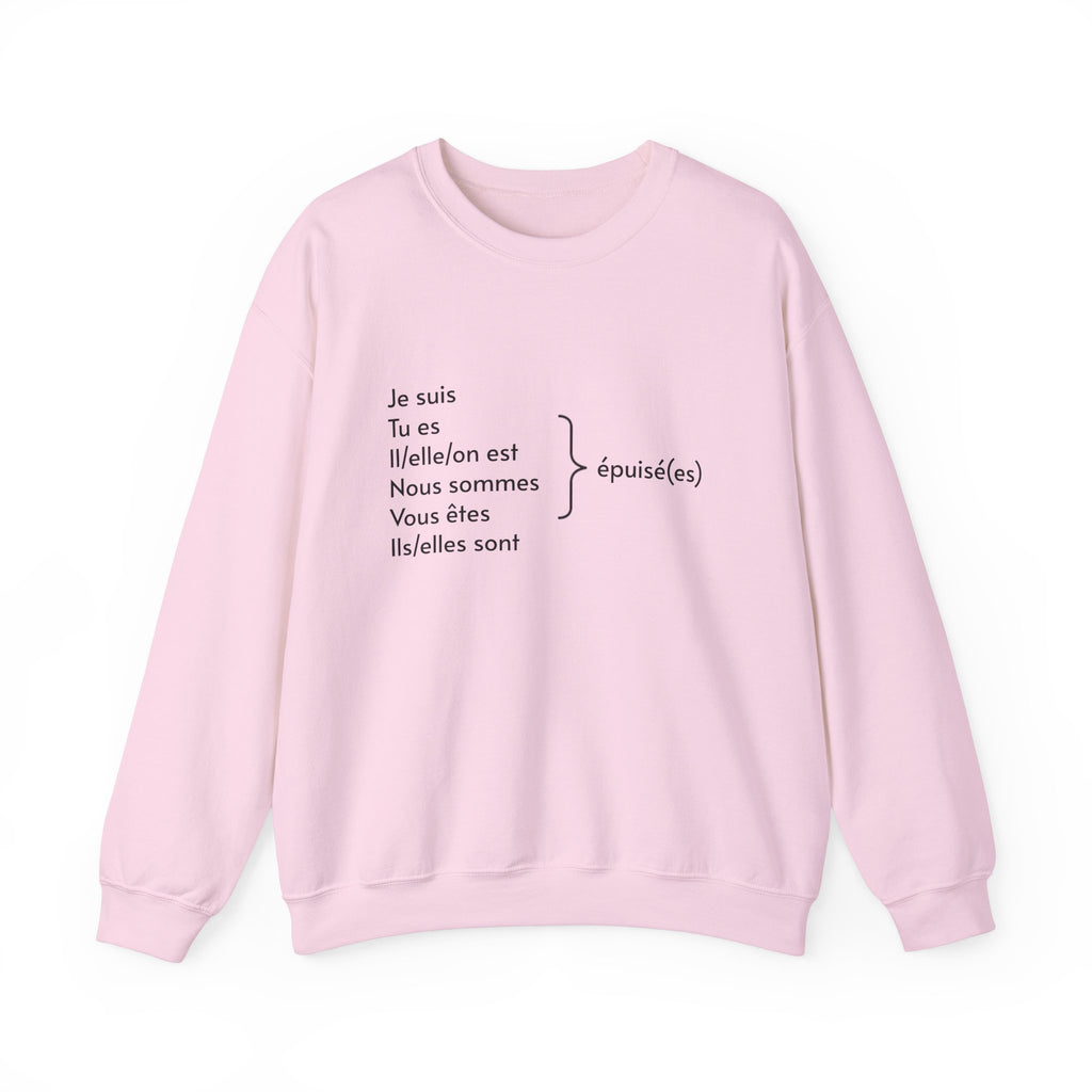 Je suis épuisée sweatshirt - La Vie Bien - Birthday - cadeaux - cadeaux francais