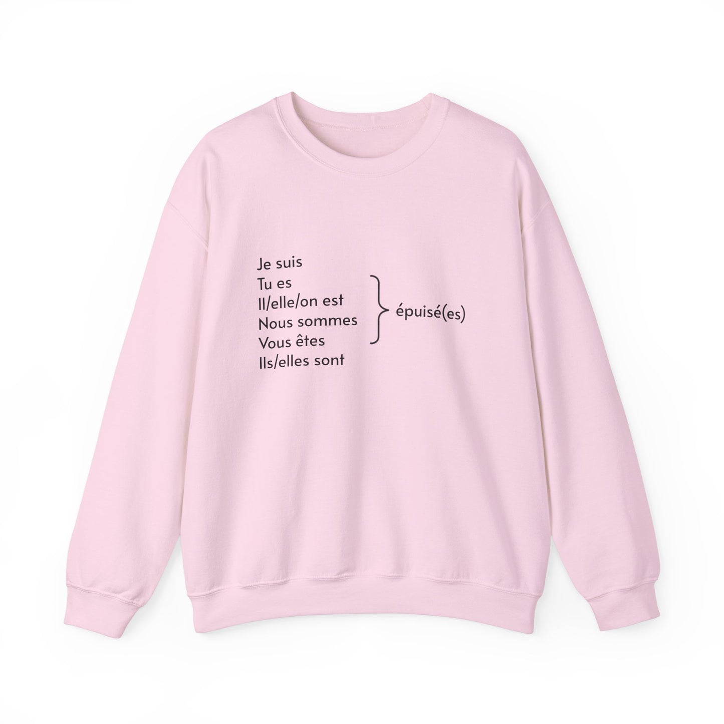 Je suis épuisée sweatshirt