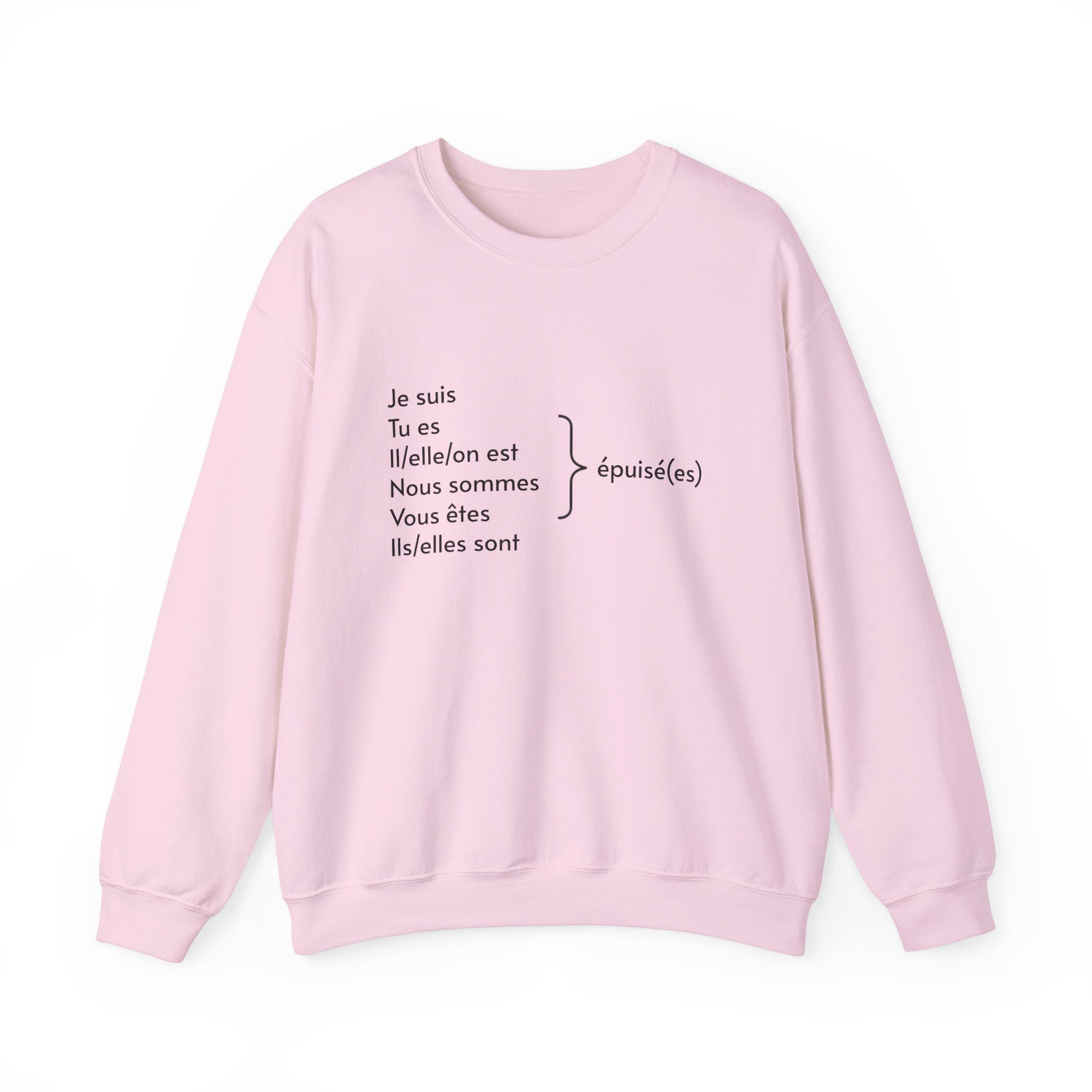 Je suis épuisée sweatshirt