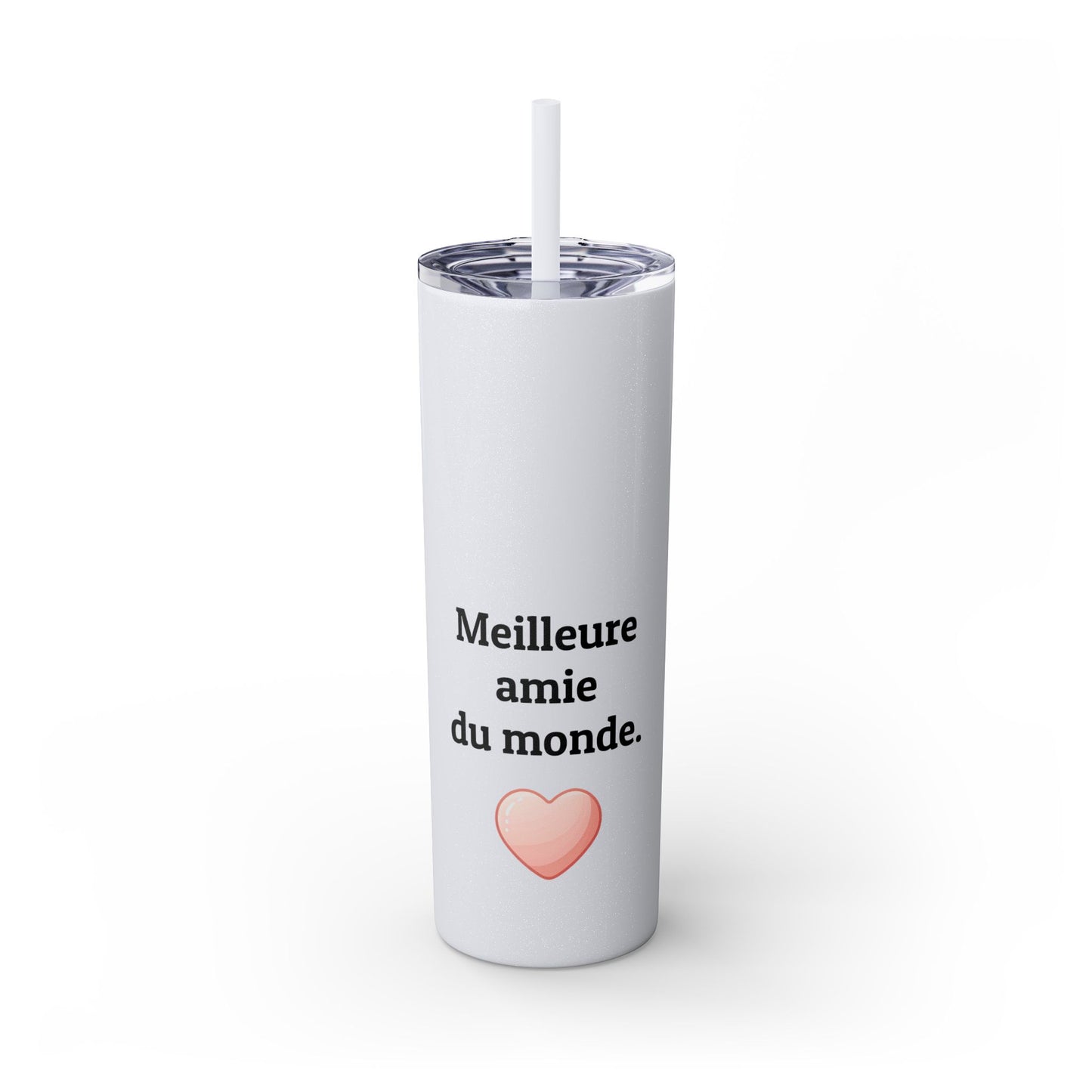 Meilleure amie du monde Skinny Tumbler with Straw, 20oz