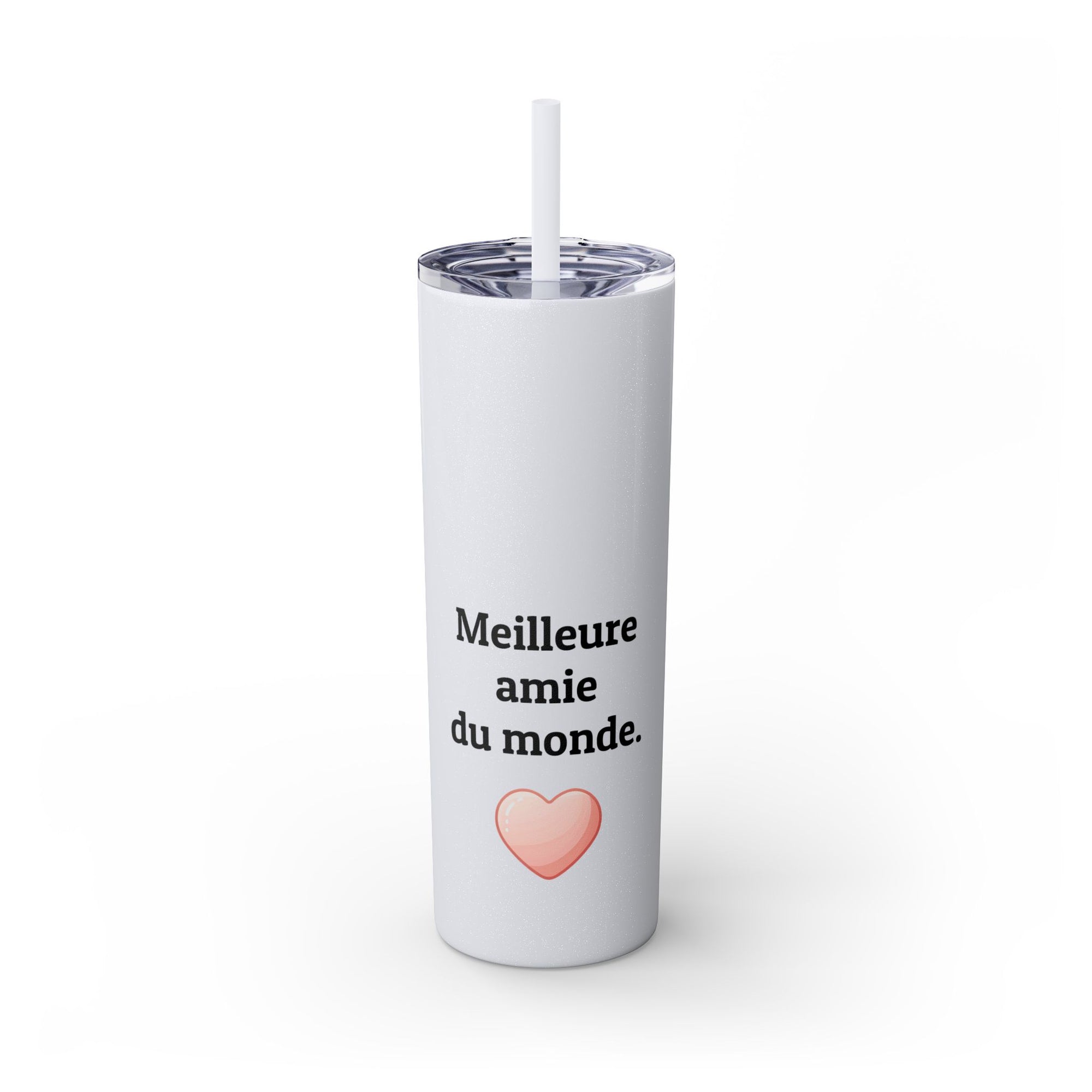 Meilleure amie du monde Skinny Tumbler with Straw, 20oz