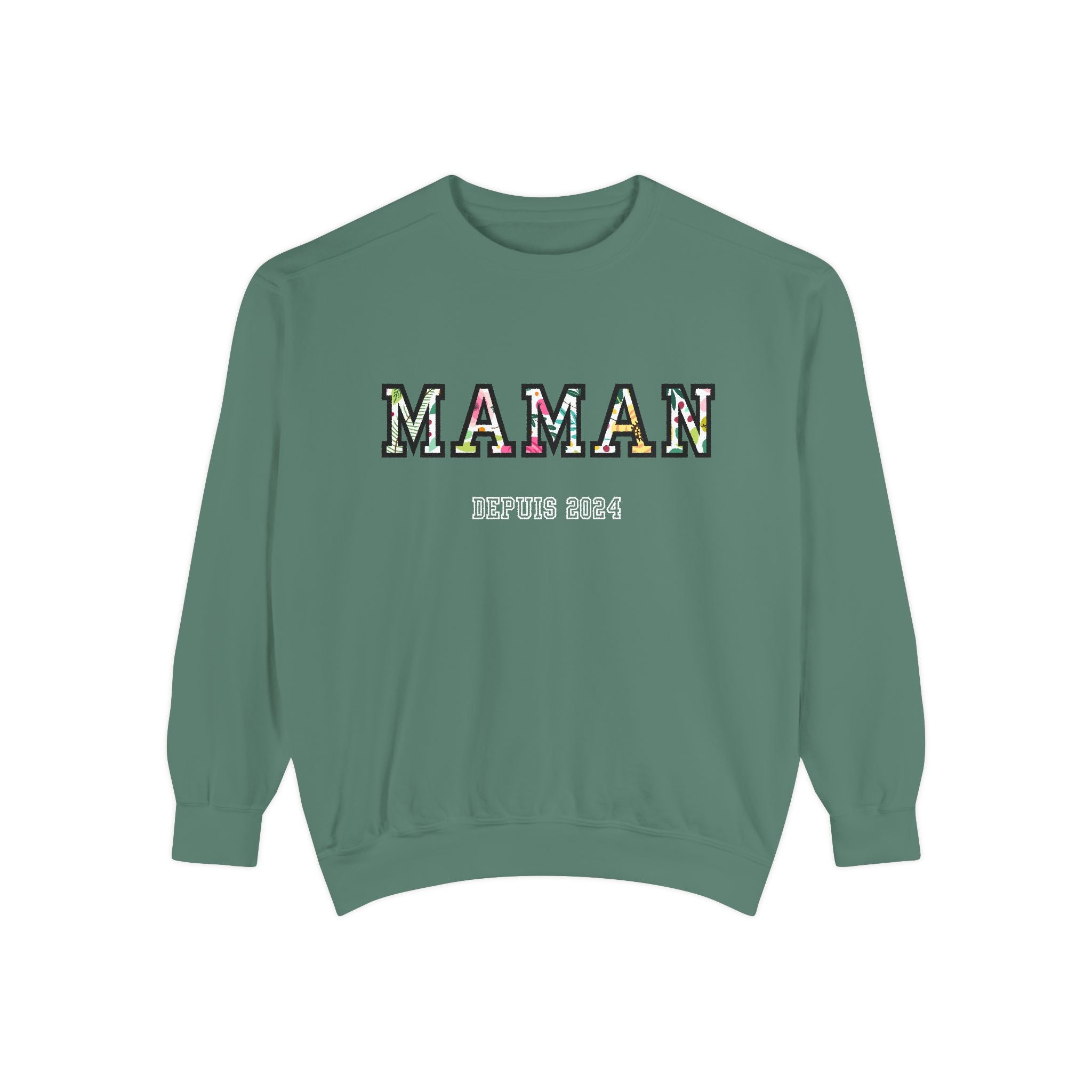 Maman Depuis (year) custom sweatshirt