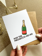 Pop the Prosecco-ho-ho Funny HolidayCard by Five Dot Post