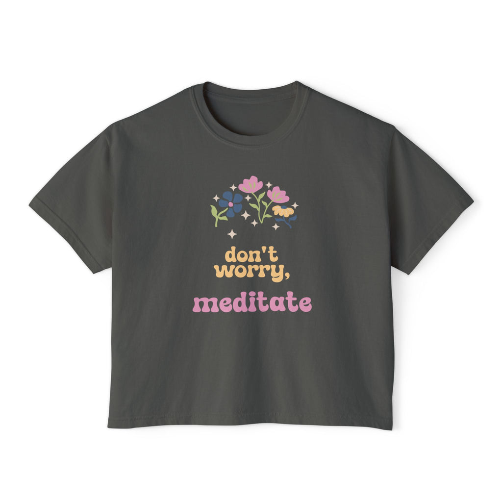 Don't worry, meditate Tee