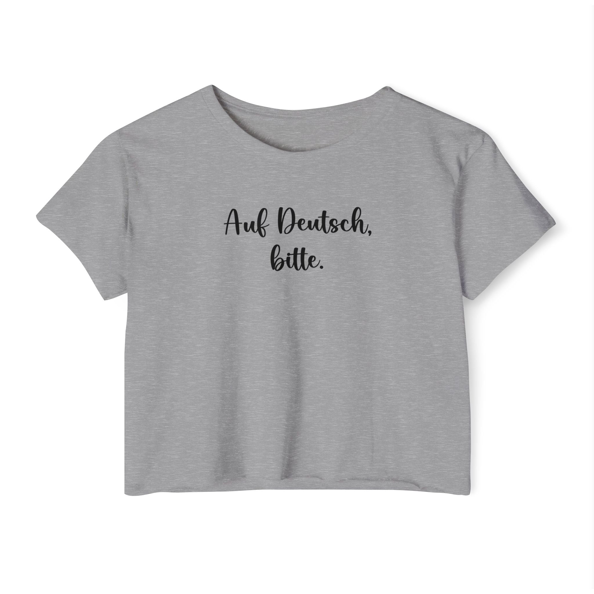 Auf Deutsch, bitte script crop top, German phrase tee, minimalist typography
