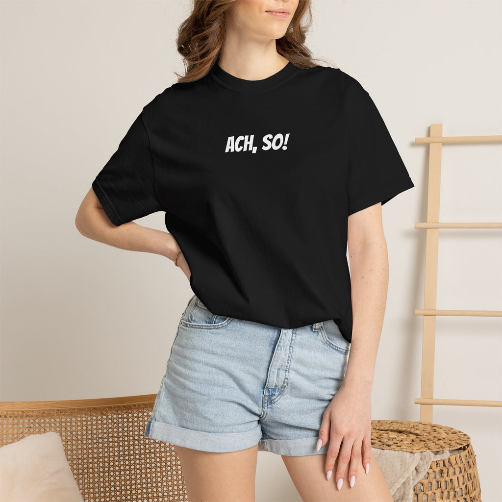 Ach, so! German saying T-Shirt, Minimalist Unisex Retro Phrase Tee