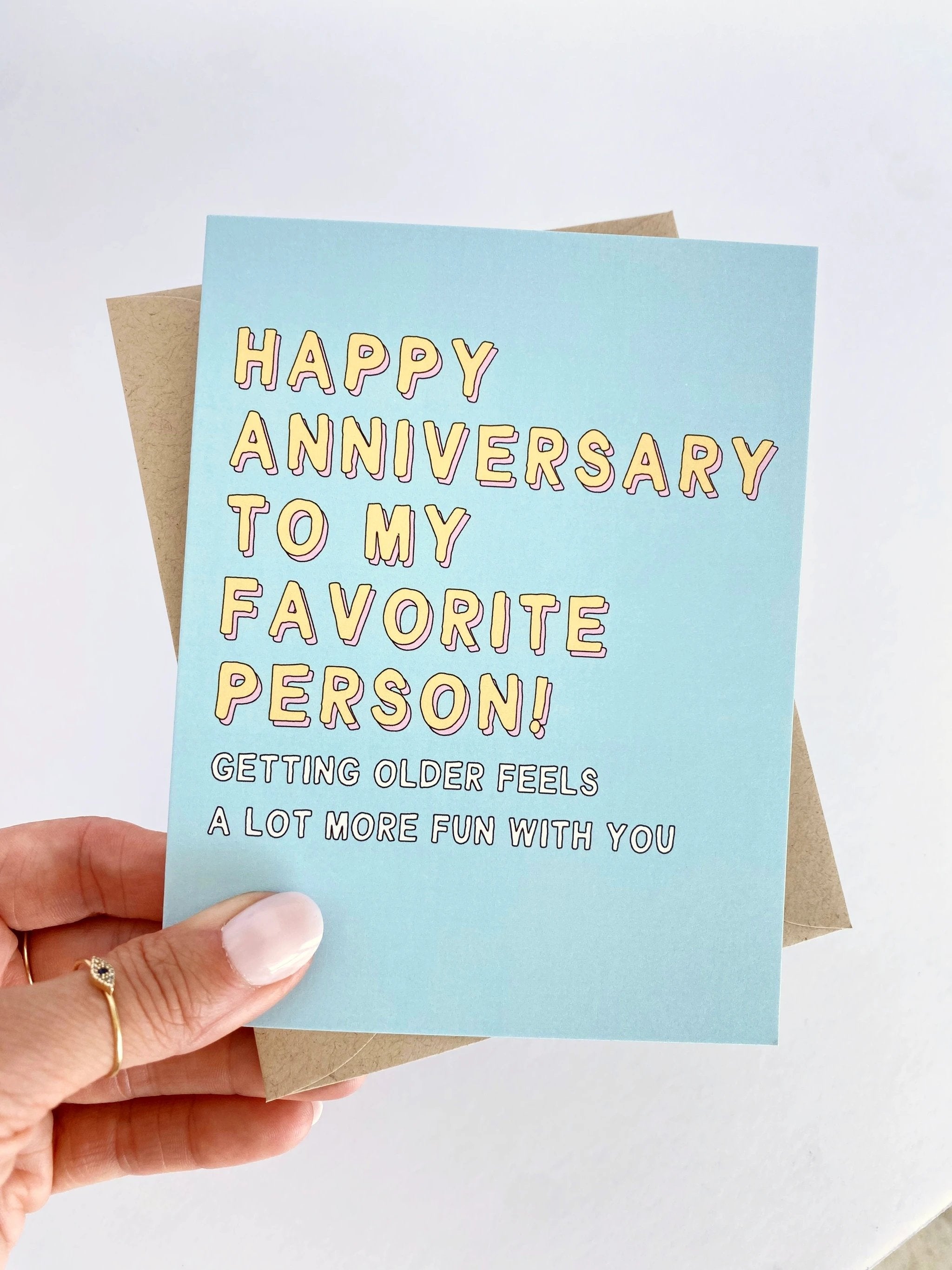 Happy Anniversary to My Favorite Person Getting Older Feels More Fun With You by Five Dot Post