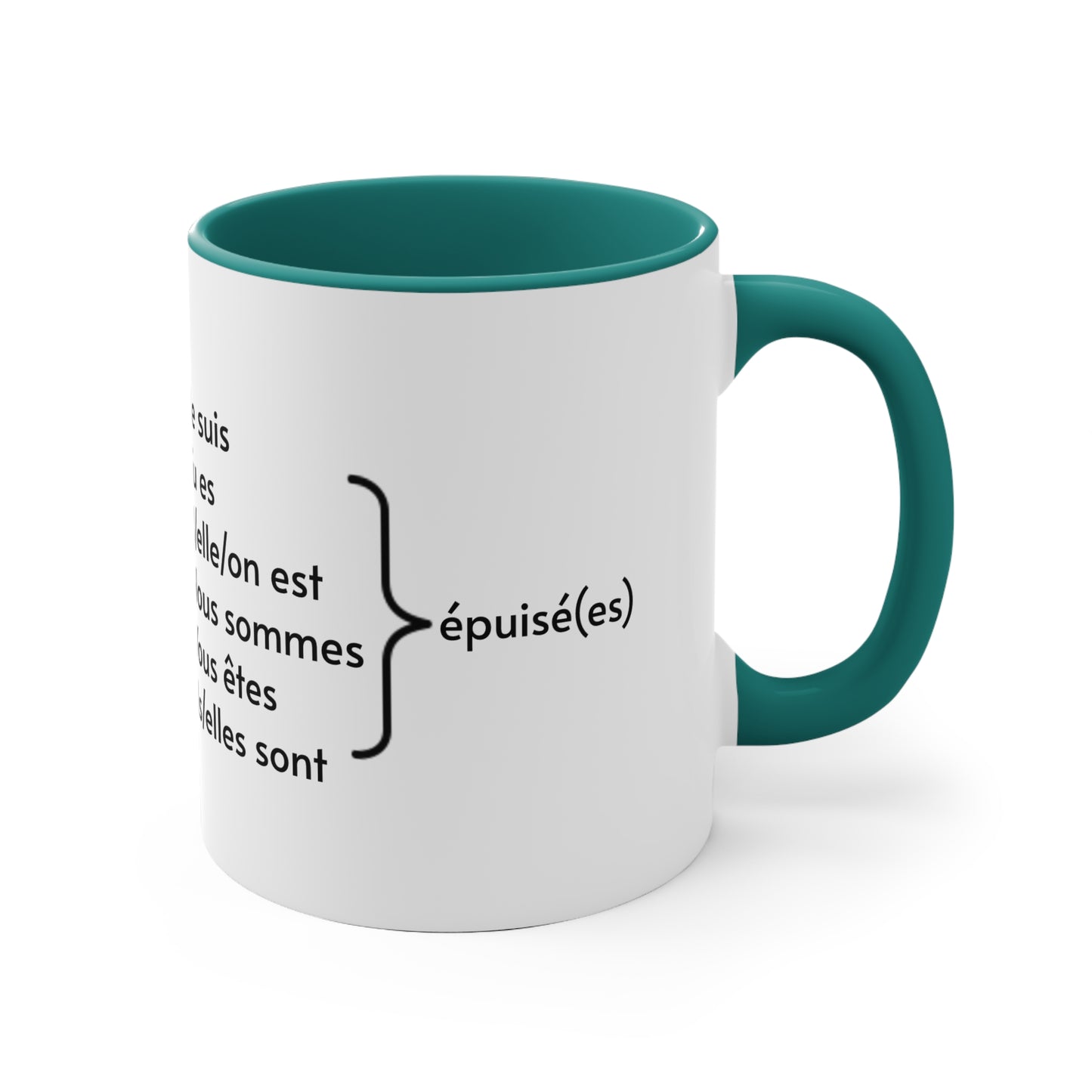 Je suis épuisé (I am exhausted) 11oz Accent Mug