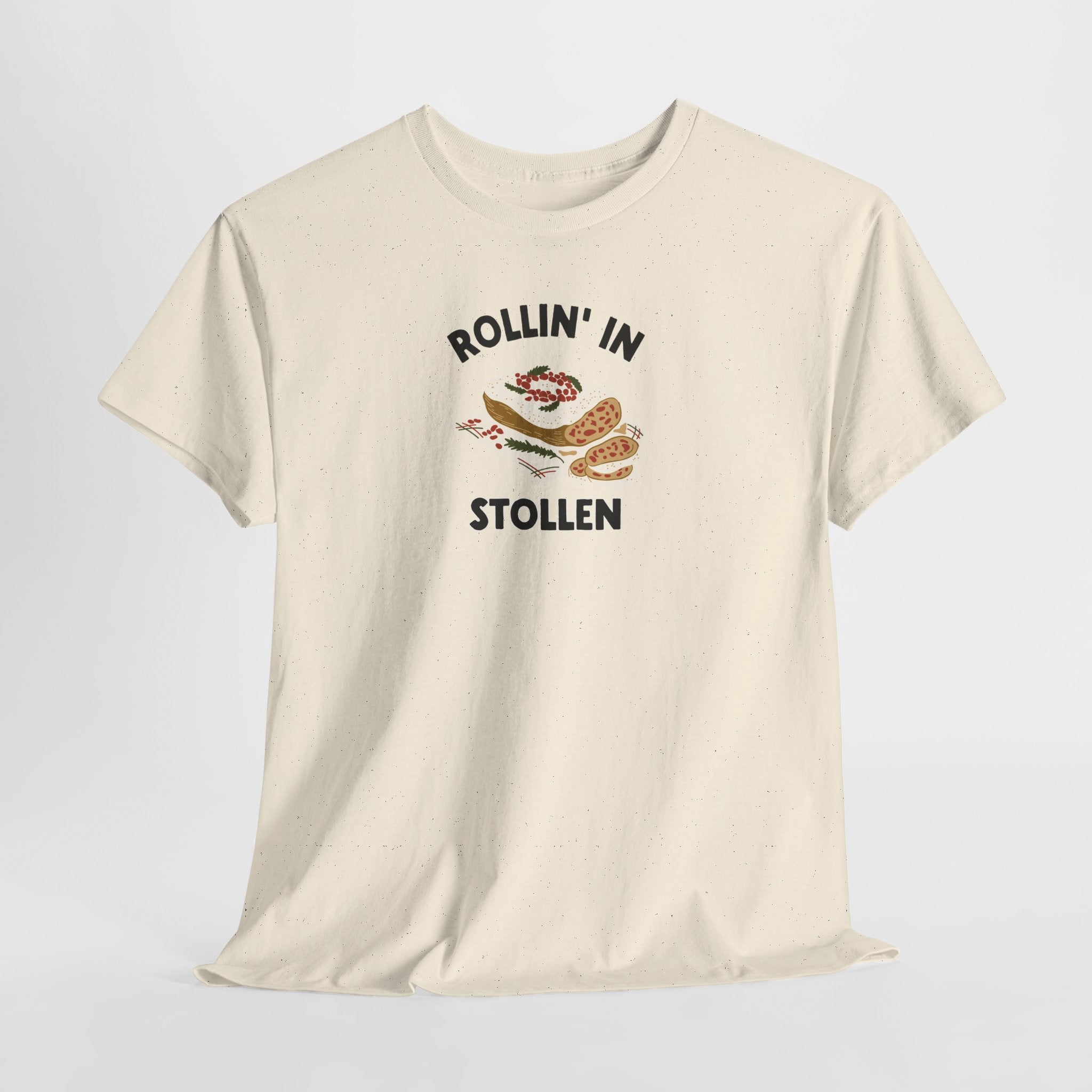 Rollin' in Stollen Tee, German Christmas Bread Holiday Shirt