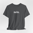 Nein. Graphic Tee, unisex Minimal German Word Tee