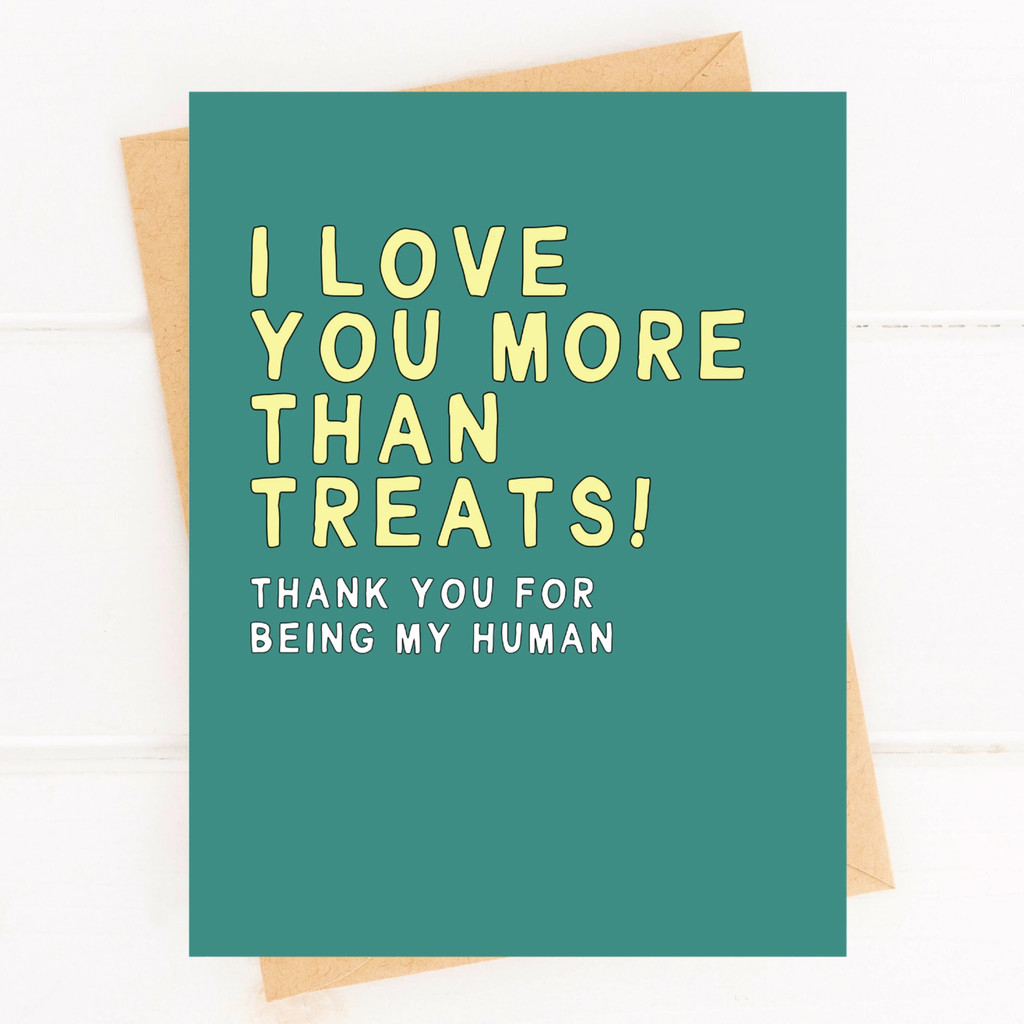 I Love You More Than Treats Sweet Pet Parent Card From Dog Mom by Five Dot Post