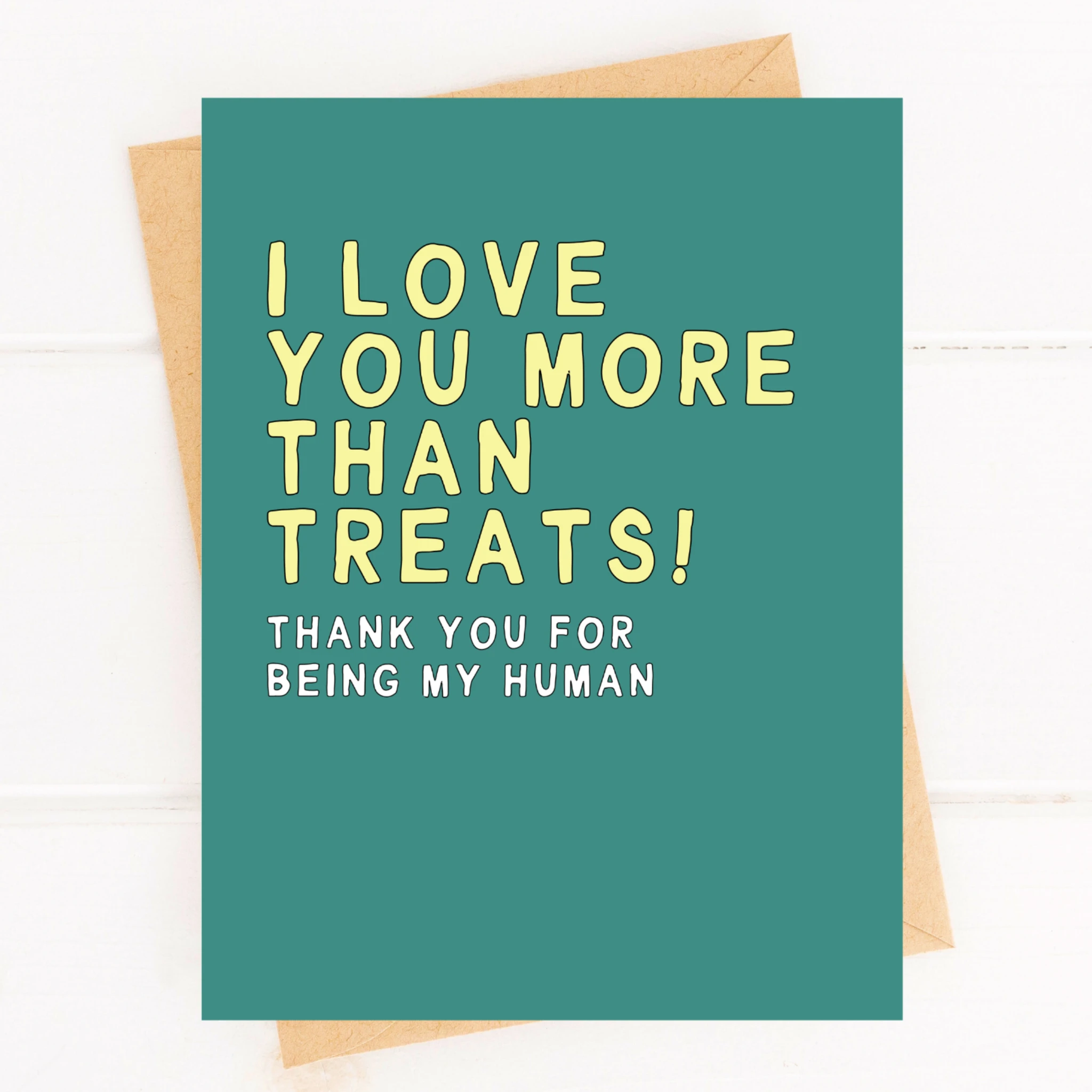 I Love You More Than Treats Sweet Pet Parent Card From Dog Mom by Five Dot Post