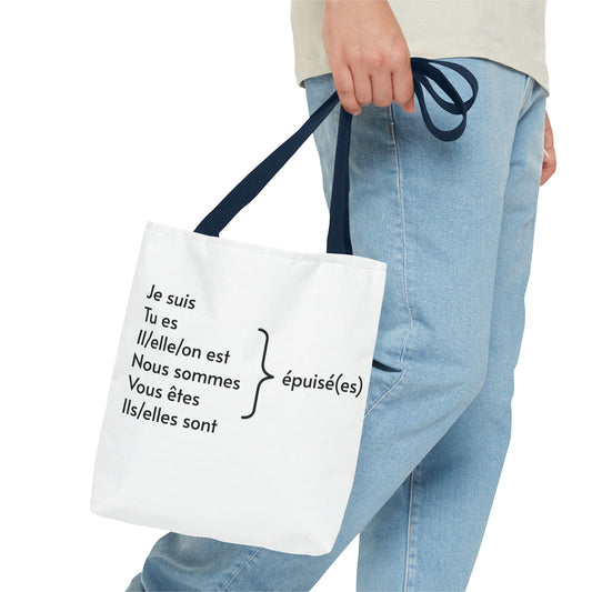 Je suis épuisé (I am exhausted) Tote Bag