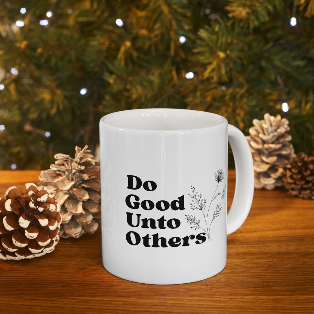 Do Good Unto Others (Golden rule) ceramic mug, Floral Inspirational Coffee Cup (11oz/15oz) by Printify